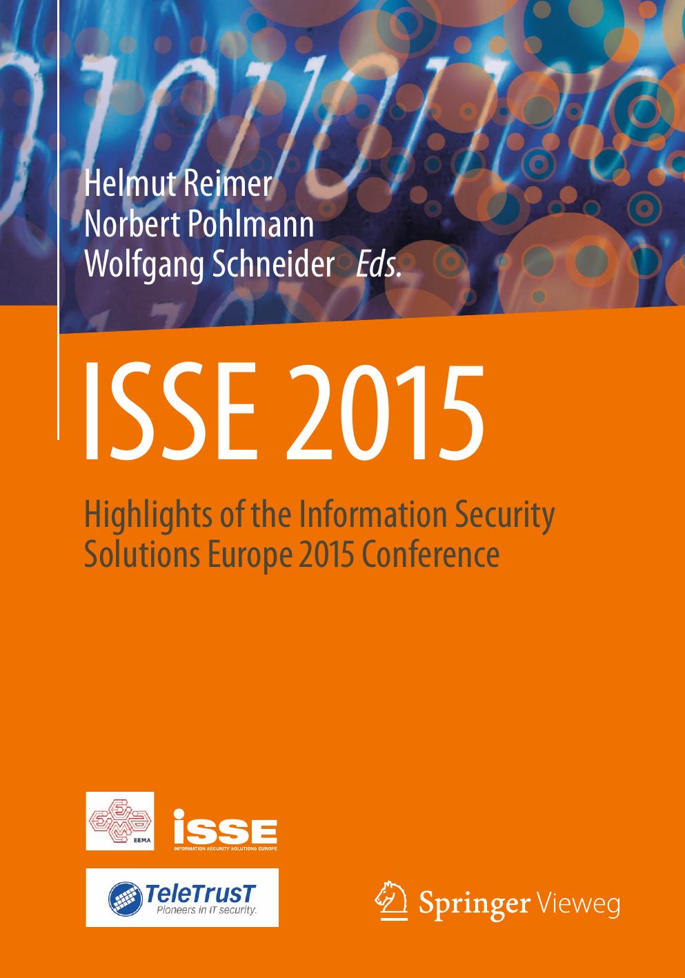 ISSE 2015: Highlights of the Information Security Solutions Europe 2015 Conference by Helmut Reimer Norbert Pohlmann Wolfgang Schneider (eds.)
