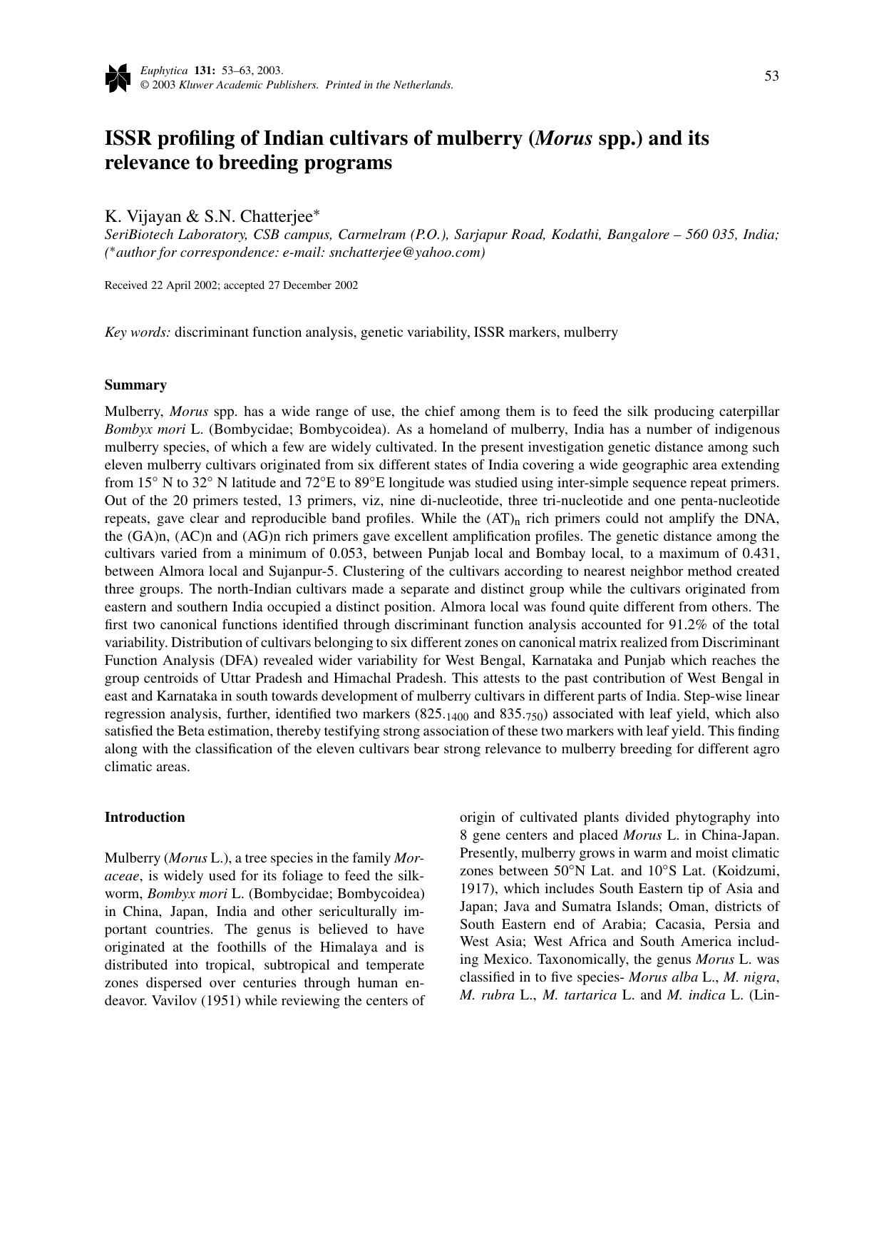 ISSR profiling of Indian cultivars of mulberry (<Emphasis Type="Italic">Morus<Emphasis> spp.) and its relevance to breeding programs by Unknown