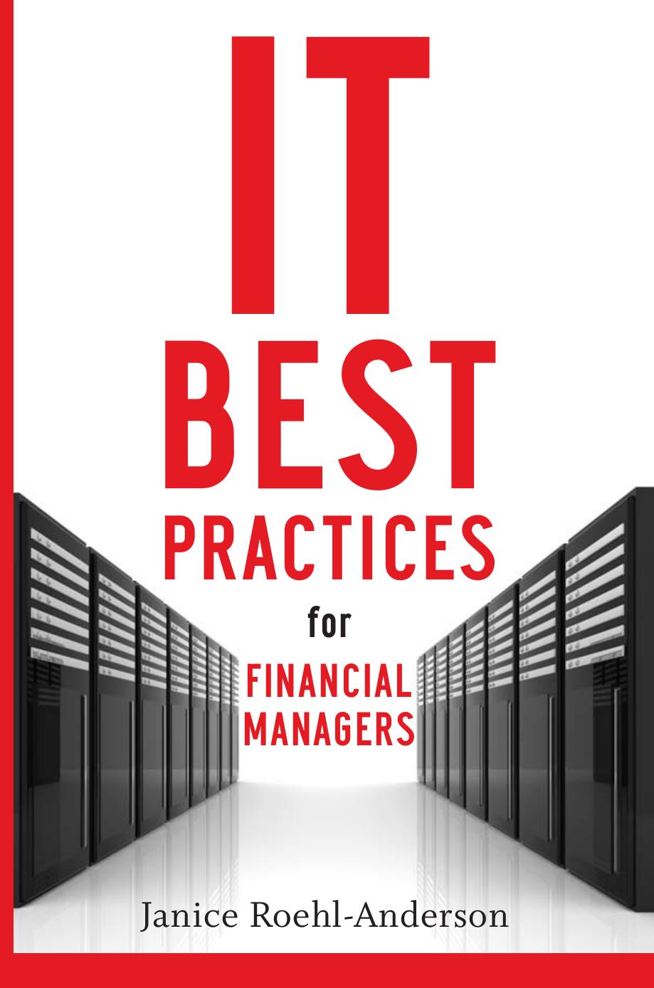 IT Best Practices for Financial Managers by Janice M. Roehl-Anderson