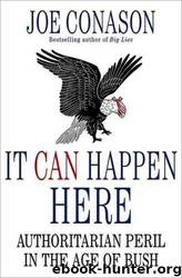 IT CAN HAPPEN HERE by Joe Conason