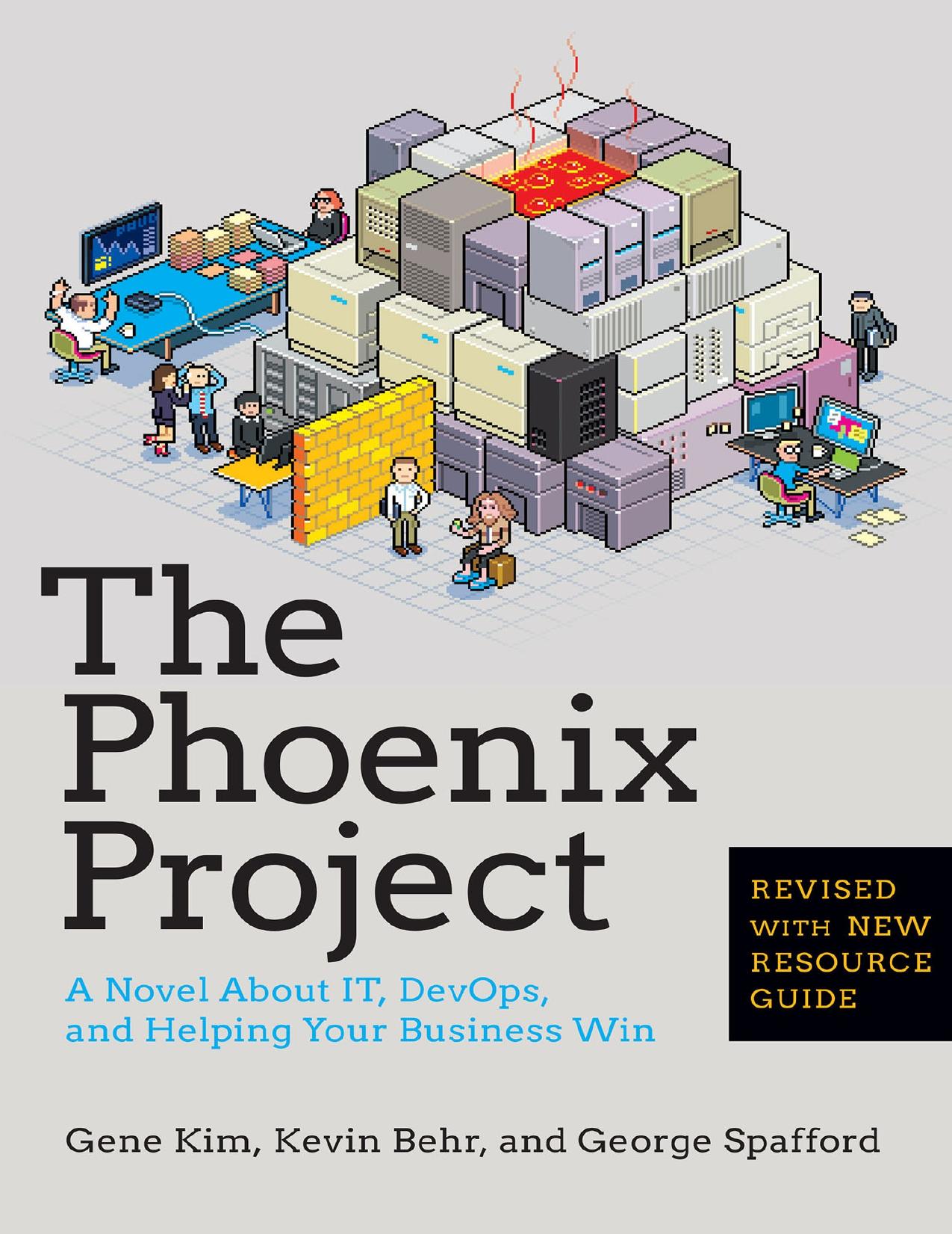 IT Revolution Press The Phoenix Project, A Novel About IT DevOps and Helping Your Business Win (2014) by Unknown