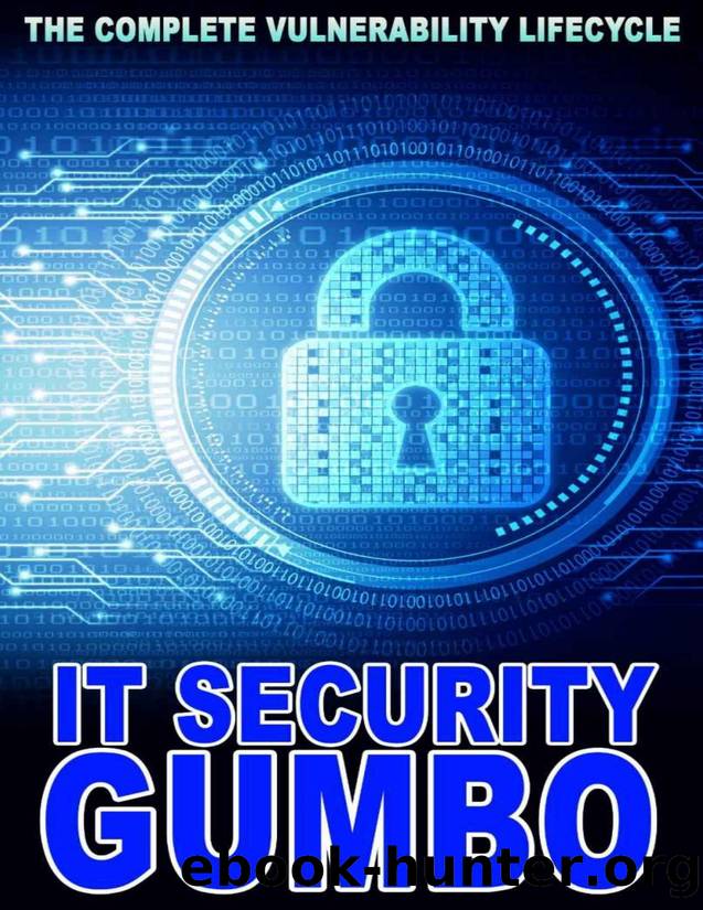 IT Security Gumbo: The Complete Vulnerability Lifecycle by Corey Charles