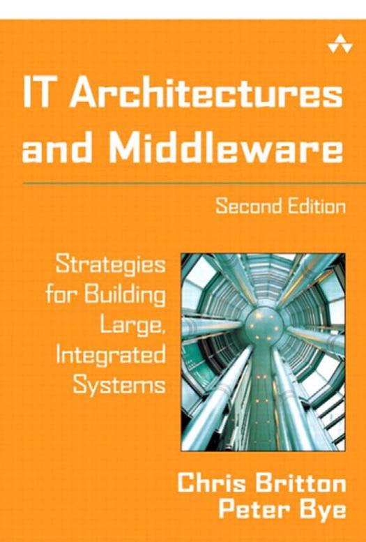 IT architectures and middleware strategies for building large, integrated systems by Britton Chris;Bye Peter
