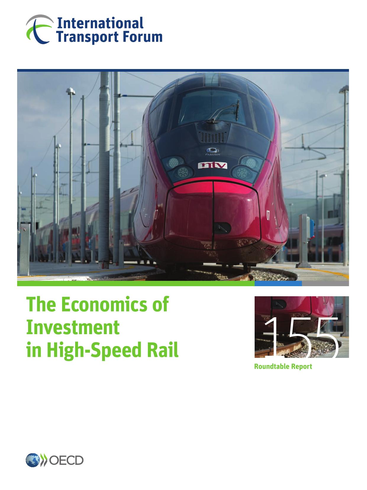 ITF Round Tables The Economics of Investment in High-Speed Rail. by OECD