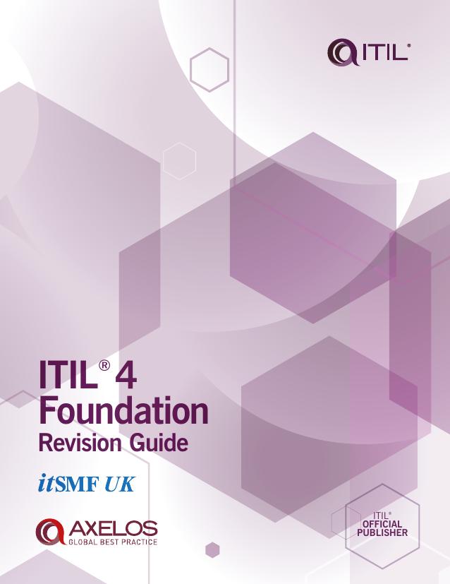ITIL 4 Foundation Revision Guide by AXELOS