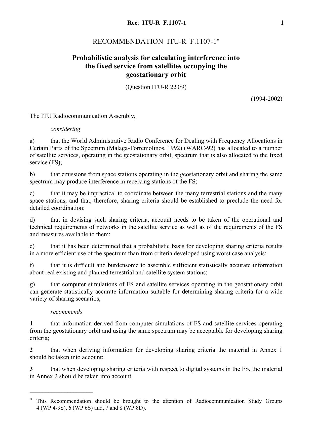 ITU-R RECOMMENDATION F.1107-1 (05-2002) Probabilistic analysis for calculating interference into the fixed service from satellites occupying the geostationary orbit by International Telecommunication Union