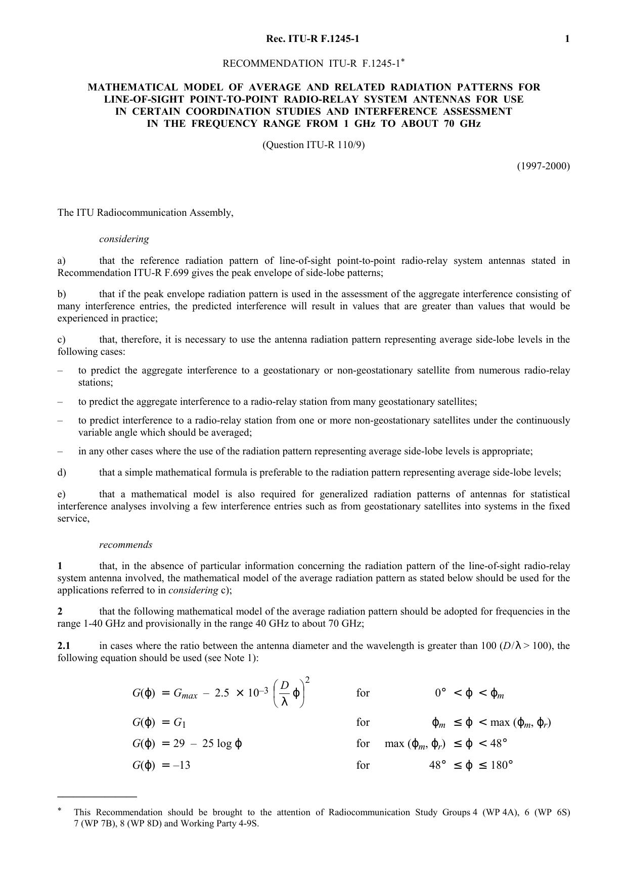 ITU-R RECOMMENDATION F.1245-1 (05-2000) Mathematical model of average radiation patterns for line-of-sight point-to-point radio-relay system antennas for use in certain coordinatio by International Telecommunication Union