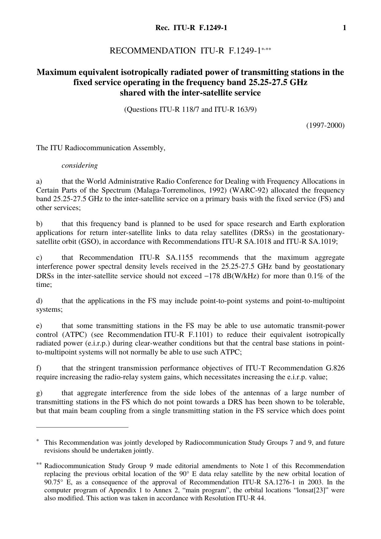 ITU-R RECOMMENDATION F.1249-1 (05-2000) Maximum equivalent isotropically radiated power of transmitting stations in the fixed service operating in the frequency band 25.25-27.5 GHz by International Telecommunication Union