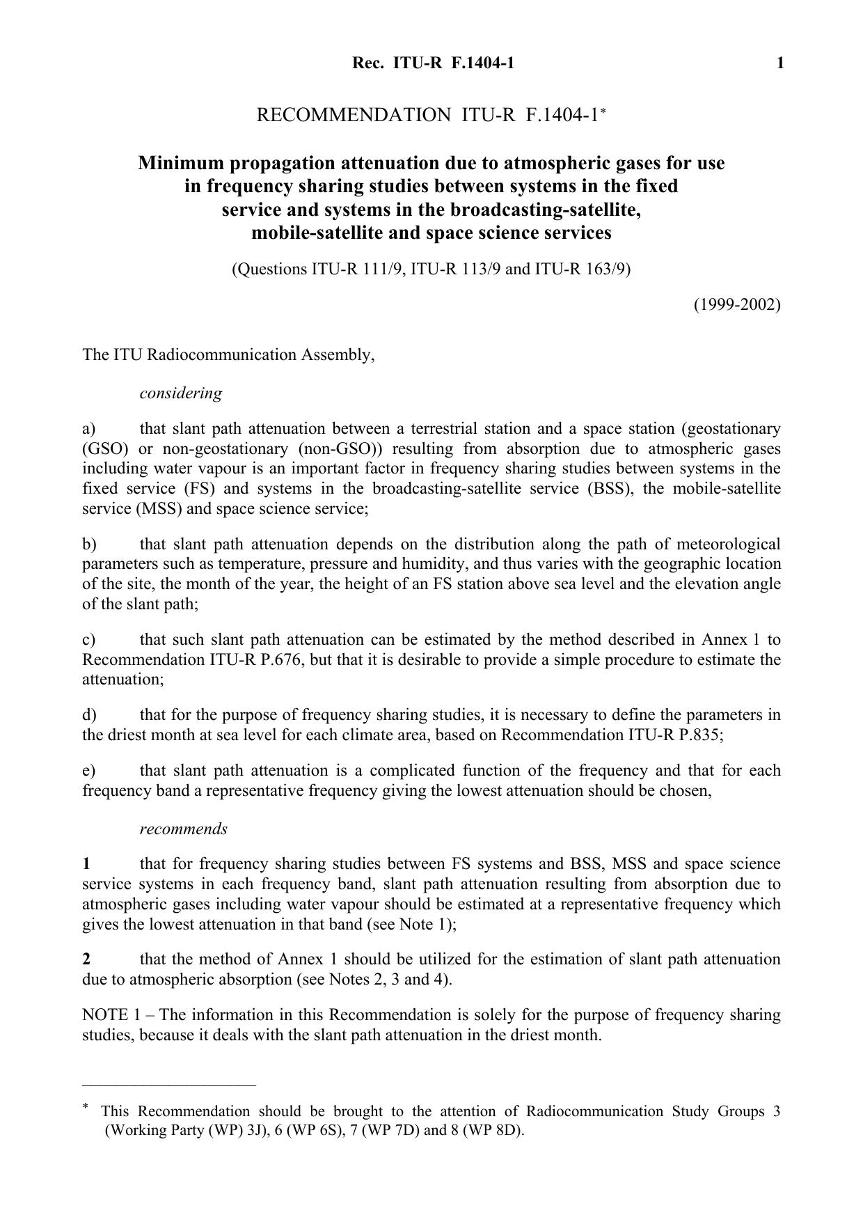 ITU-R RECOMMENDATION F.1404-1 (05-2002) Minimum propagation attenuation due to atmospheric gases for use in frequency sharing studies between systems in the fixed service and syste by International Telecommunication Union