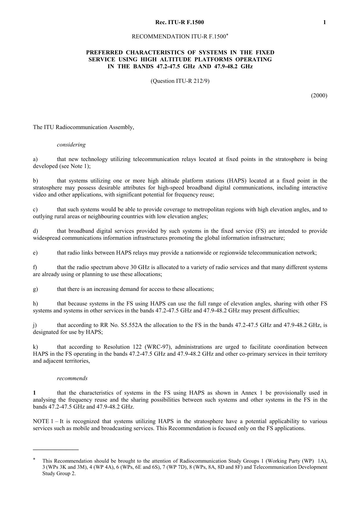 ITU-R RECOMMENDATION F.1500 (05-2000) Preferred characteristics of systems in the fixed service using high altitude platforms operating in the bands 47.2-47.5 GHz and 47.9-48.2 GHz by International Telecommunication Union