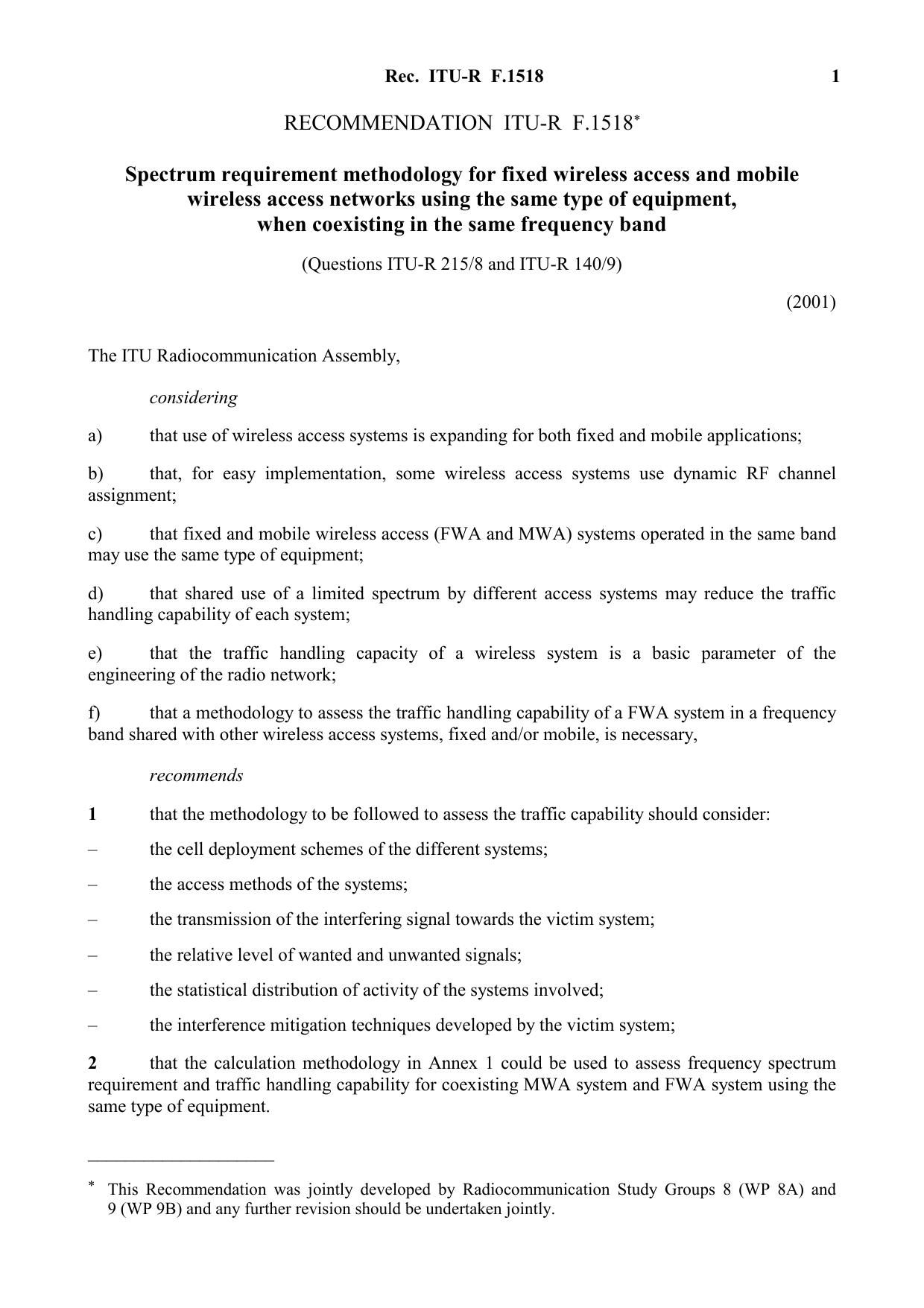 ITU-R RECOMMENDATION F.1518 (05-2001) Spectrum requirement methodology for fixed wireless access and mobile wireless access networks using the same type of equipment, when coexisti by International Telecommunication Union