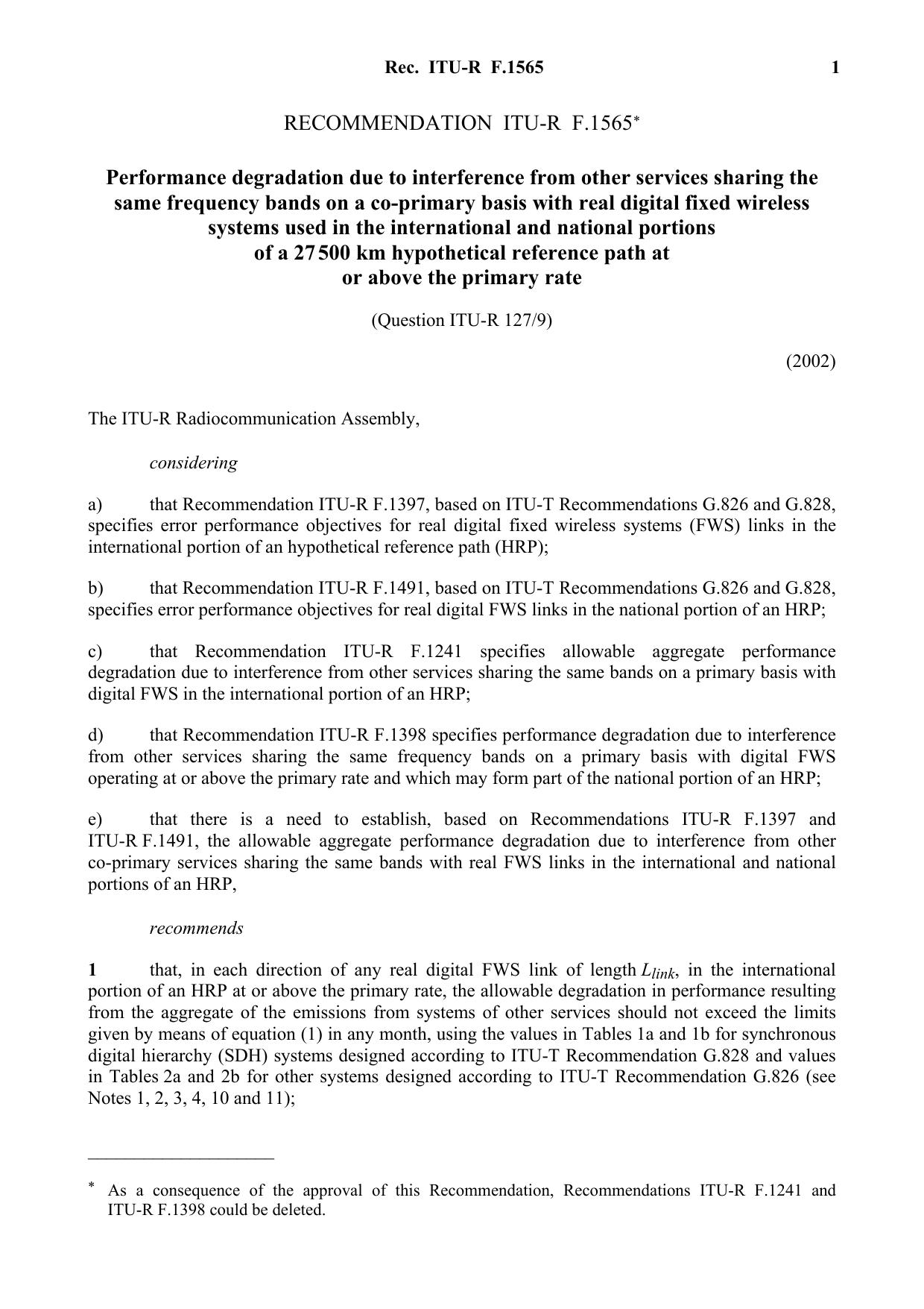 ITU-R RECOMMENDATION F.1565 (05-2002) Performance degradation due to interference from other services sharing the same frequency bands on a co-primary basis with real digital fixed by International Telecommunication Union