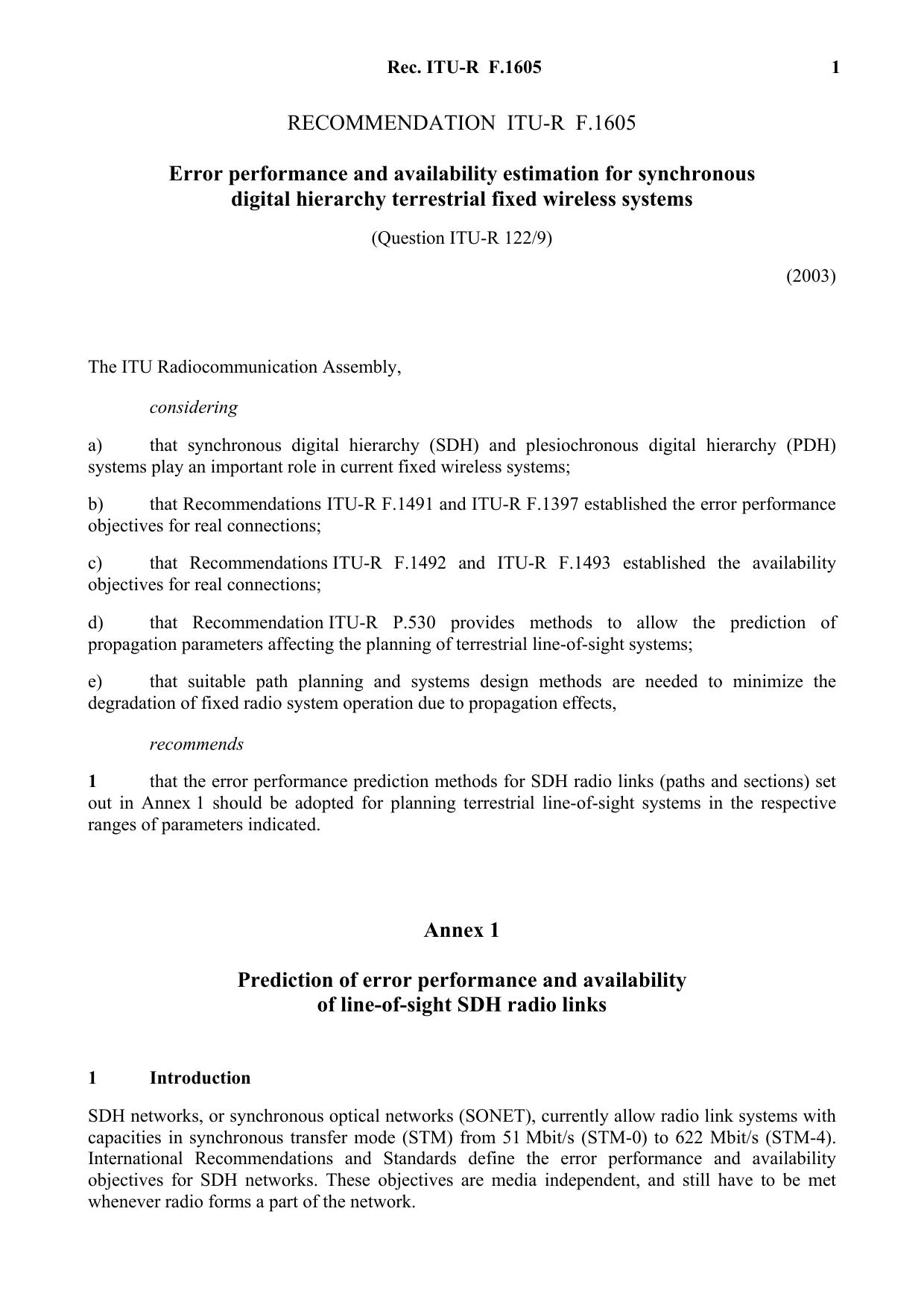 ITU-R RECOMMENDATION F.1605 (02-2003) Error performance and availability estimation for synchronous digital hierarchy terrestrial fixed wireless systems by International Telecommunication Union