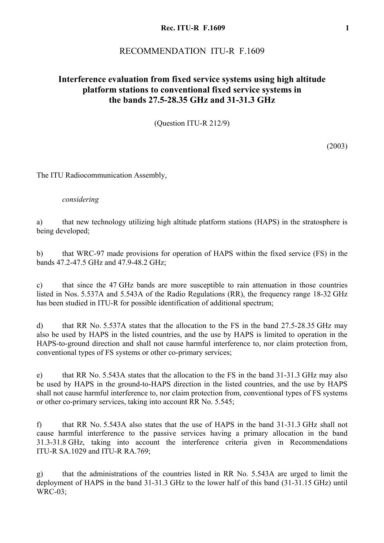 ITU-R RECOMMENDATION F.1609 (02-2003) Interference evaluation from fixed service systems using high altitude platform stations to conventional fixed service systems in the bands 27 by International Telecommunication Union