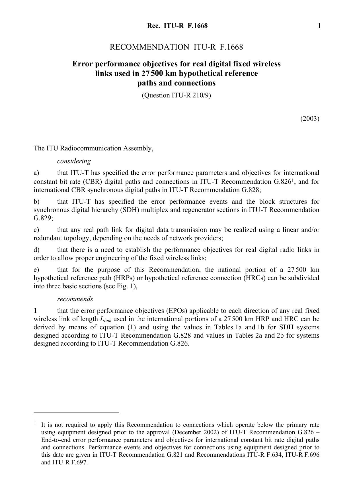 ITU-R RECOMMENDATION F.1668 (01-2004) Error performance objectives for real digital fixed wireless links used in 27 500 km hypothetical reference paths and connections by International Telecommunication Union