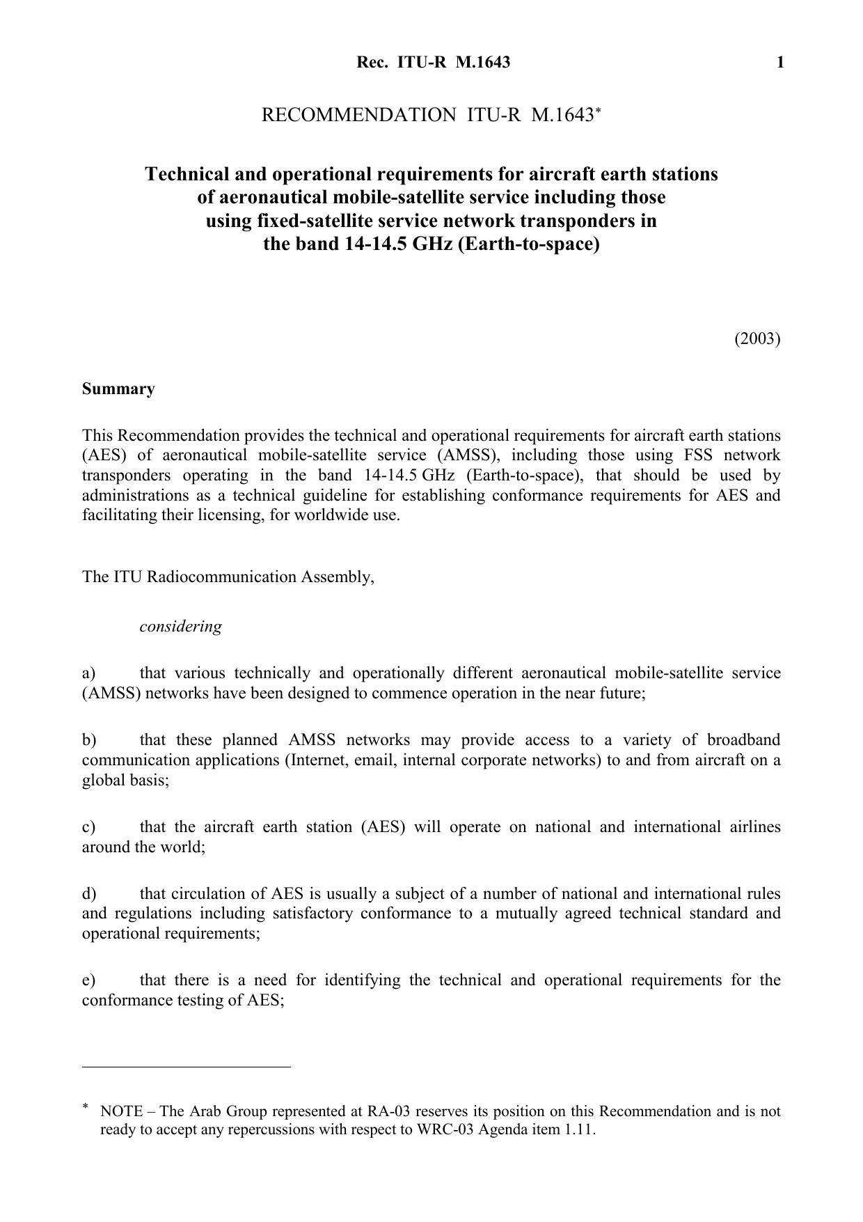 ITU-R RECOMMENDATION M.1643 (06-2003) Technical and operational requirements for aircraft earth stations of aeronautical mobile-satellite service including those using fixed-satell by International Telecommunication Union
