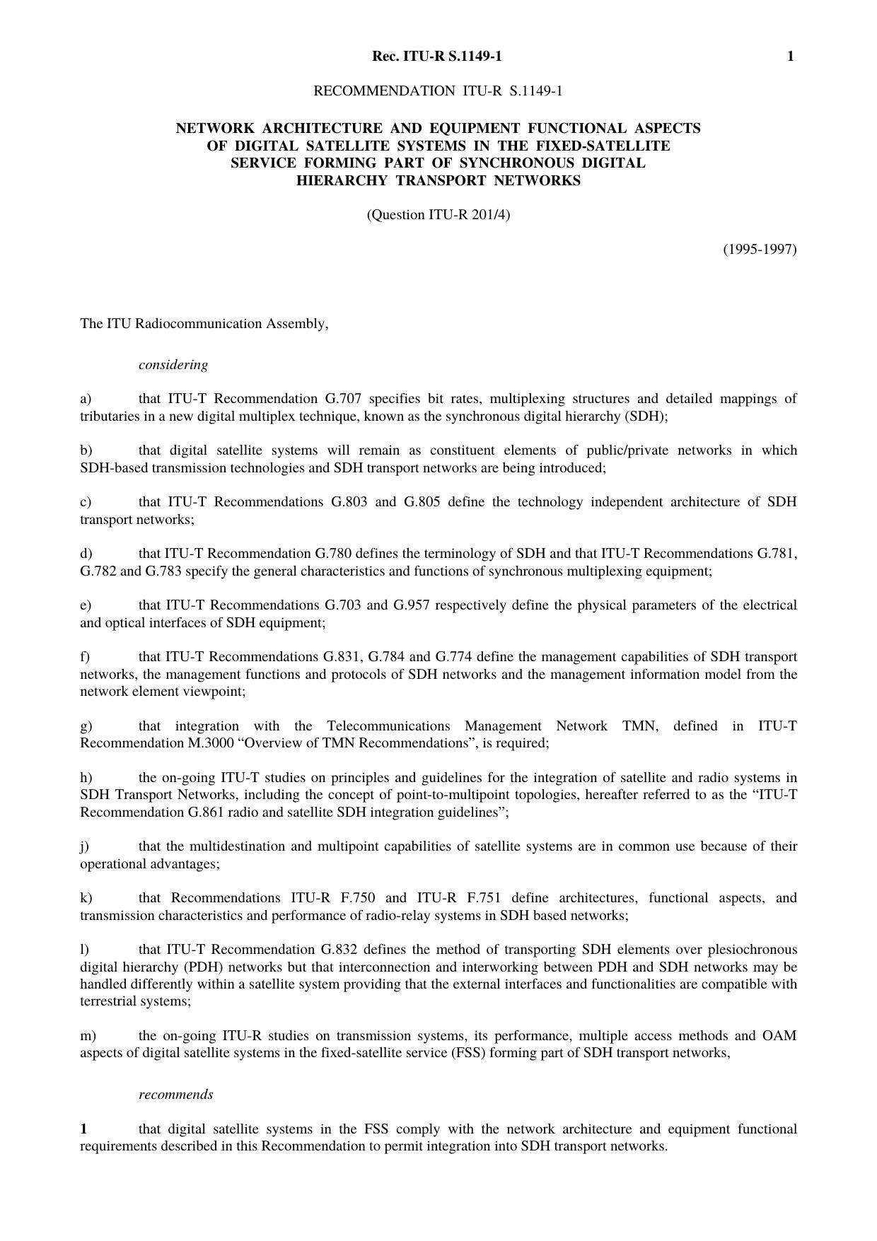 ITU-R RECOMMENDATION S.1149-1 (05-1997) Network architecture and equipment functional aspects of digital satellite systems in the fixed-satellite service forming part of synchronou by International Telecommunication Union