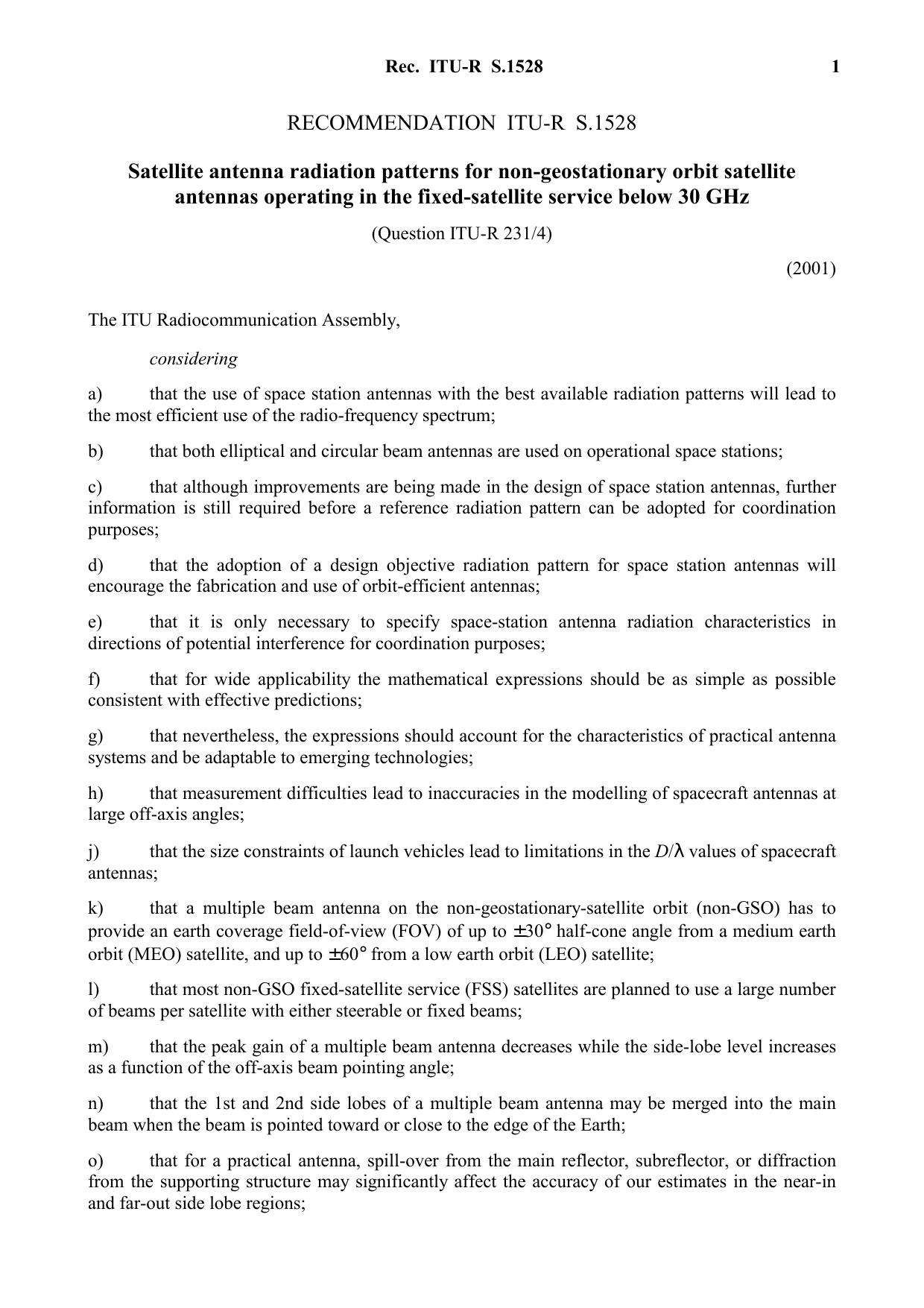 ITU-R RECOMMENDATION S.1528 (06-2001) Satellite antenna radiation patterns for non-geostationary orbit satellite antennas operating in the fixed-satellite service below 30 GHz by International Telecommunication Union