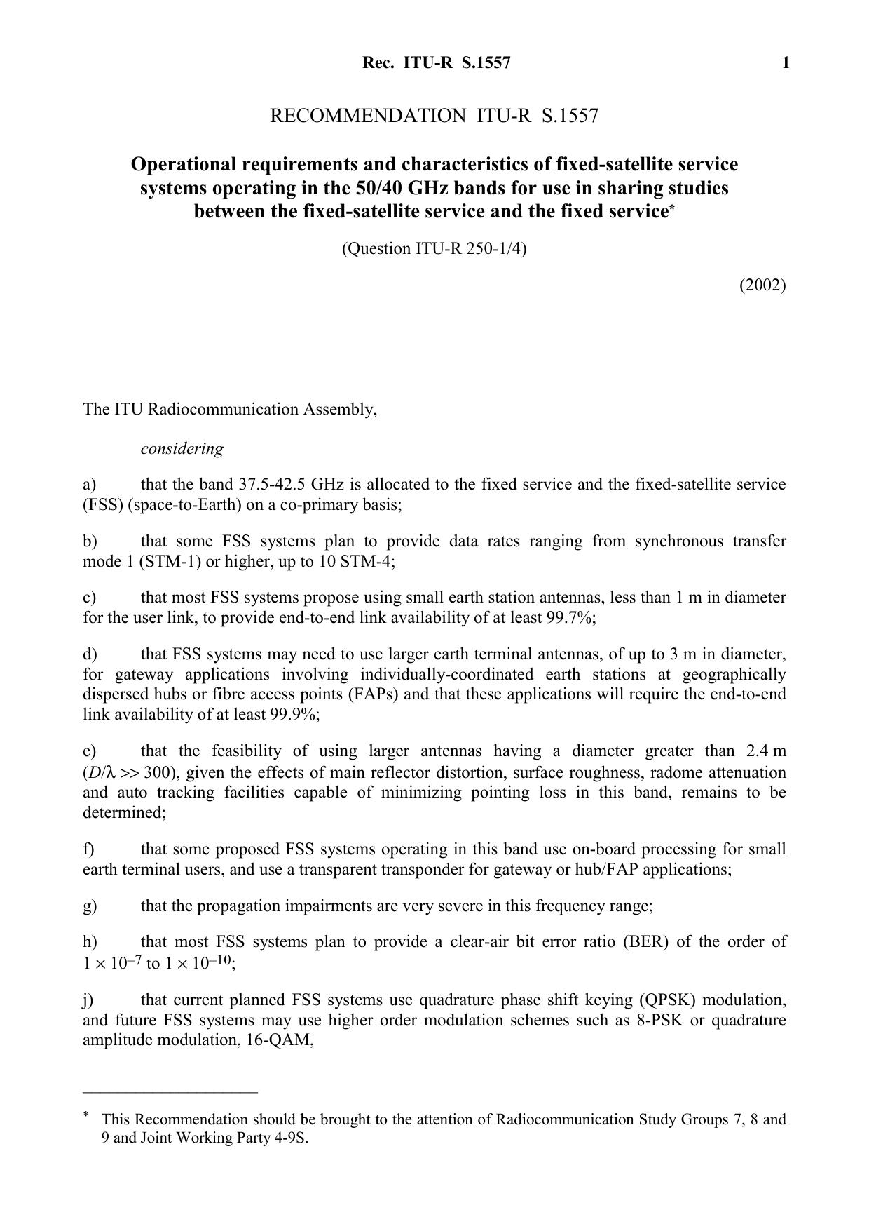 ITU-R RECOMMENDATION S.1557 (03-2002) Operational requirements and characteristics of fixed-satellite service systems operating in the 5040 GHz bands for use in sharing studies bet by International Telecommunication Union