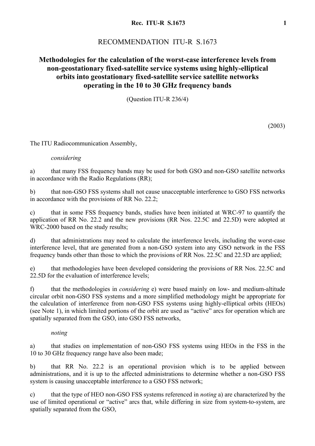 ITU-R RECOMMENDATION S.1673 (01-2004) Methodologies for the calculation of the worst-case interference levels from non-geostationary fixed-satellite service systems using highly-el by International Telecommunication Union