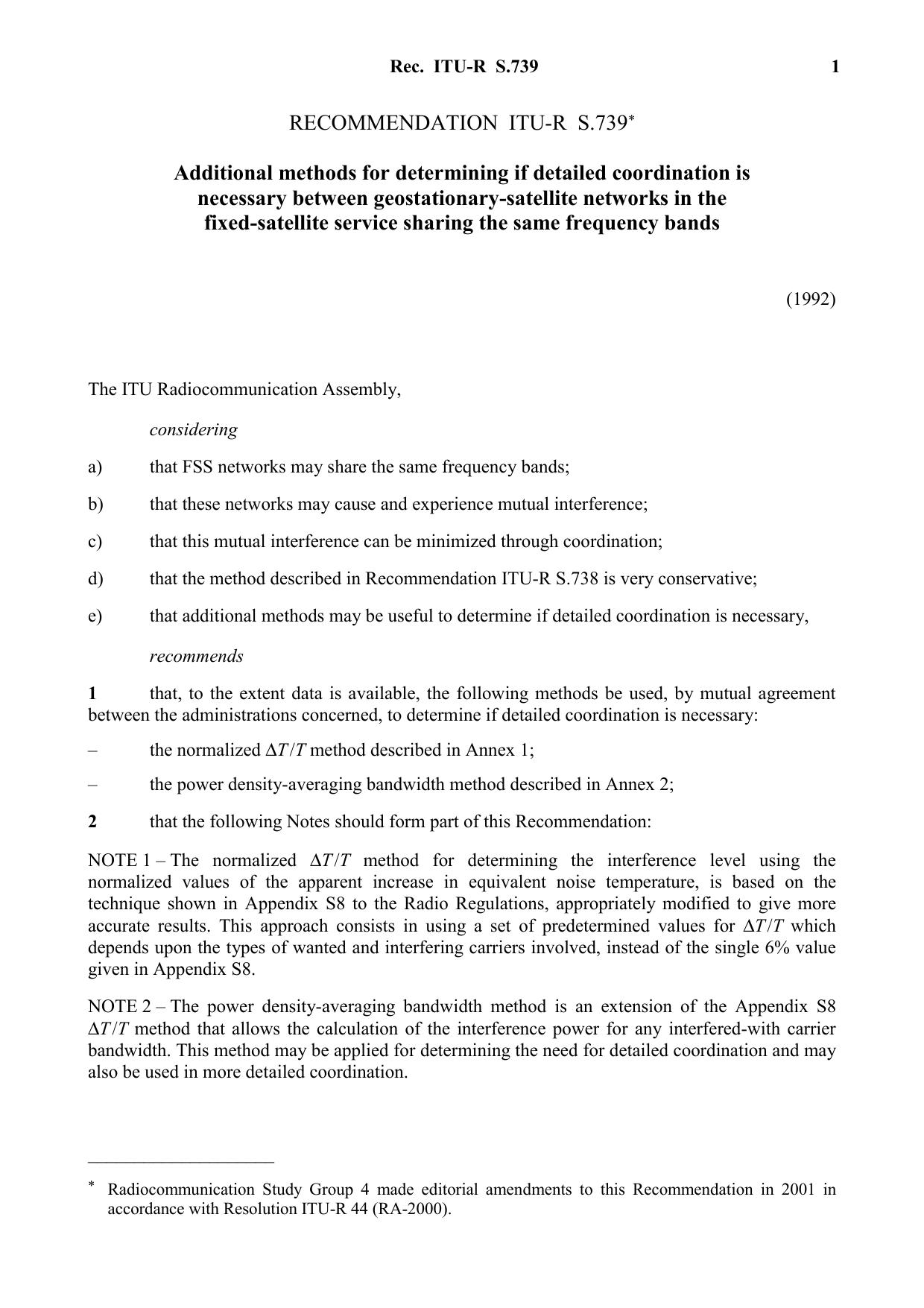 ITU-R RECOMMENDATION S.739 (03-1992) Additional methods for determining if detailed coordination is necessary between geostationary-satellite networks in the fixed-satellite servic by International Telecommunication Union
