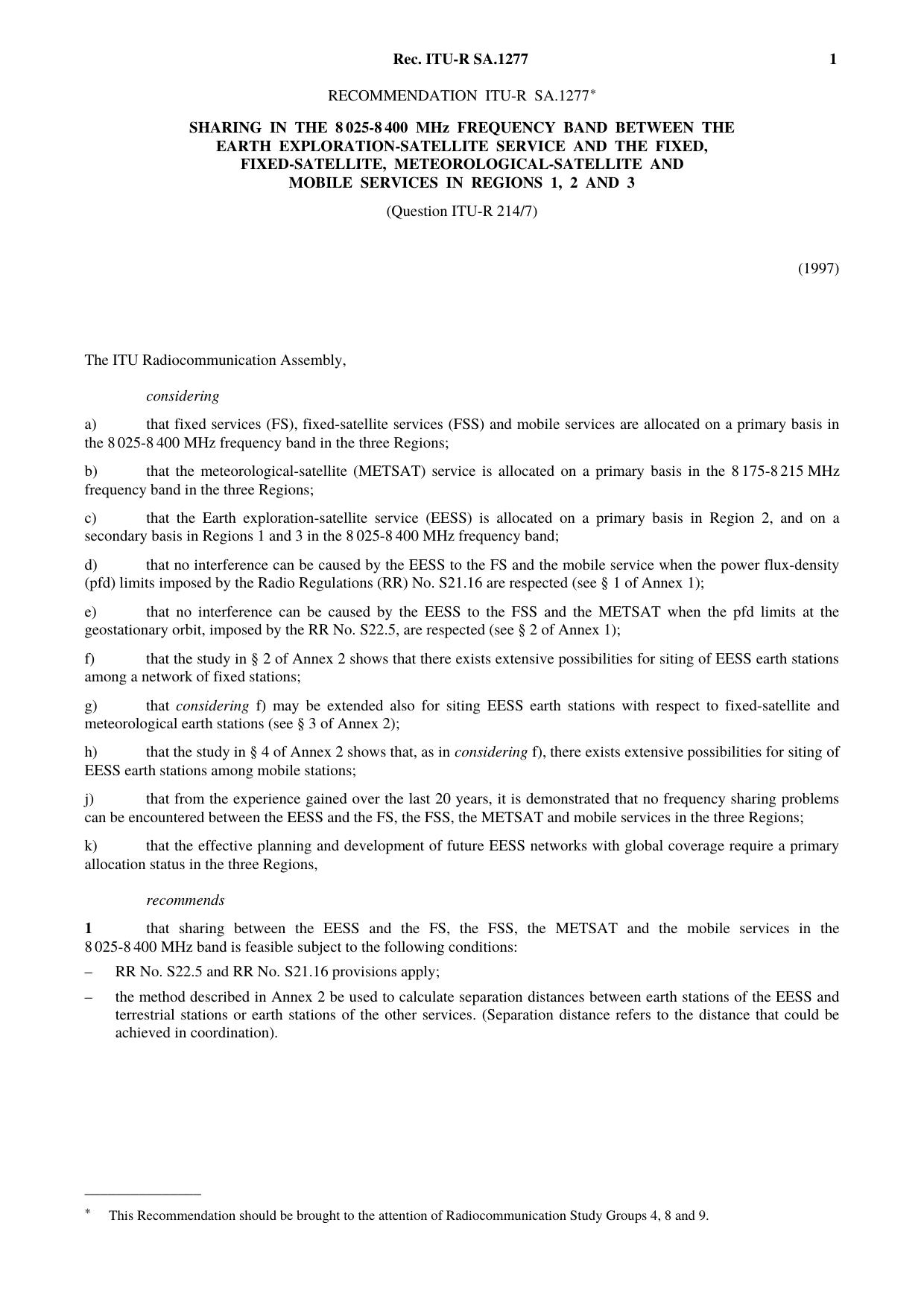 ITU-R RECOMMENDATION SA.1277 (10-1997) Sharing in the 8 025-8 400 MHz frequency band between the Earth exploration-satellite service and the fixed, fixed-satellite, meteorological- by International Telecommunication Union