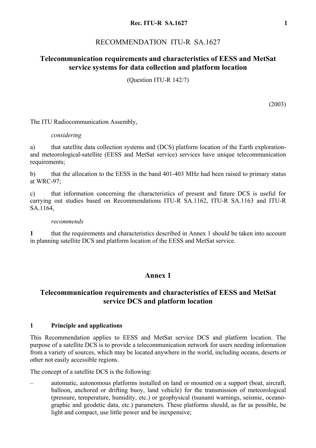ITU-R RECOMMENDATION SA.1627 (05-2003) Telecommunication requirements and characteristics of EESS and MetSat service systems for data collection and platform location by International Telecommunication Union