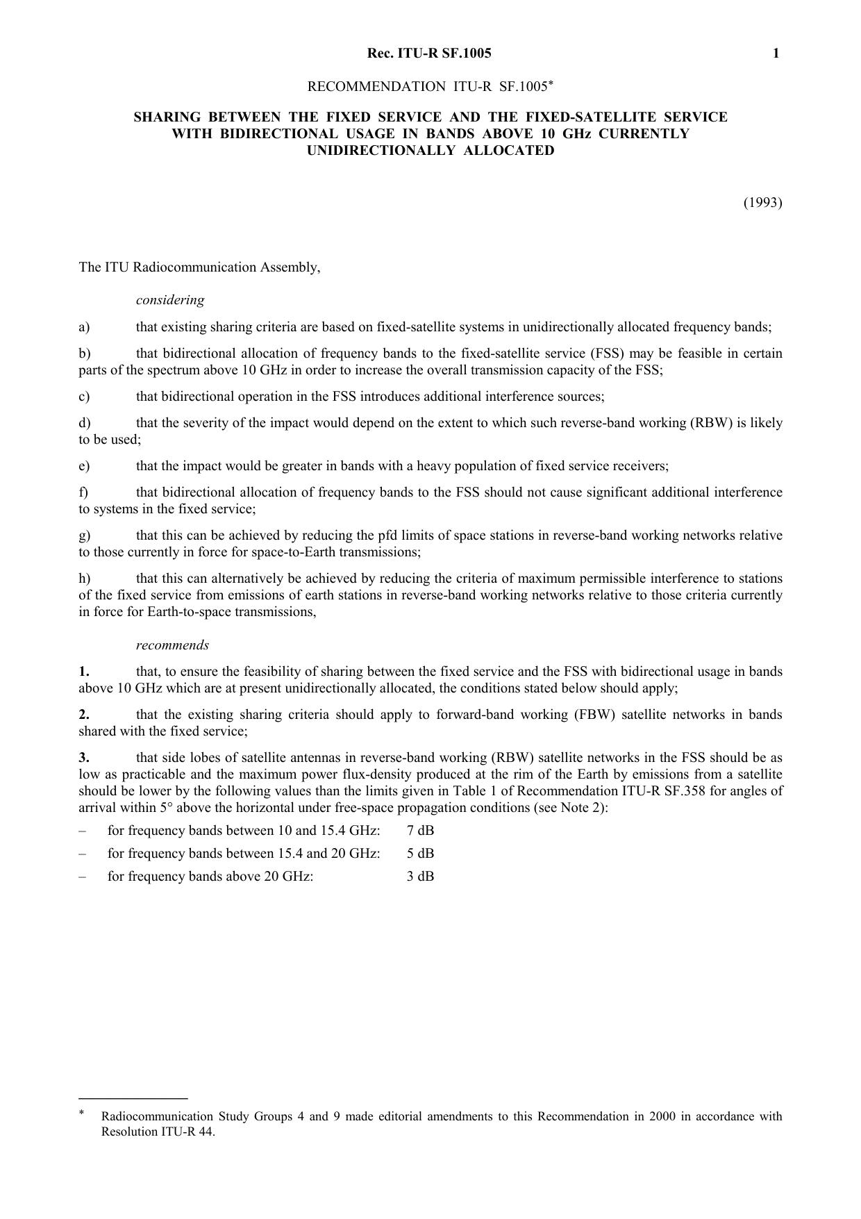 ITU-R RECOMMENDATION SF.1005 (04-1993) Sharing between the fixed service and the fixed-satellite service with bidirectional usage in bands above 10 GHz currently unidirectionally allocated by International Telecommunication Union