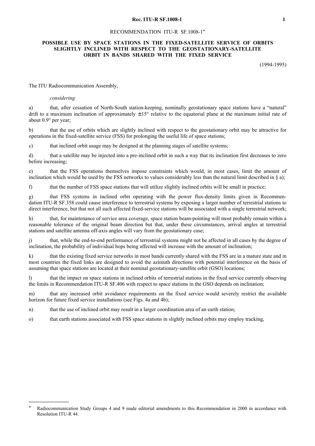 ITU-R RECOMMENDATION SF.1008-1 (10-1995) Possible use by space stations in the fixed-satellite service of orbits slightly inclined with respect to the geostationary-satellite orbit by International Telecommunication Union