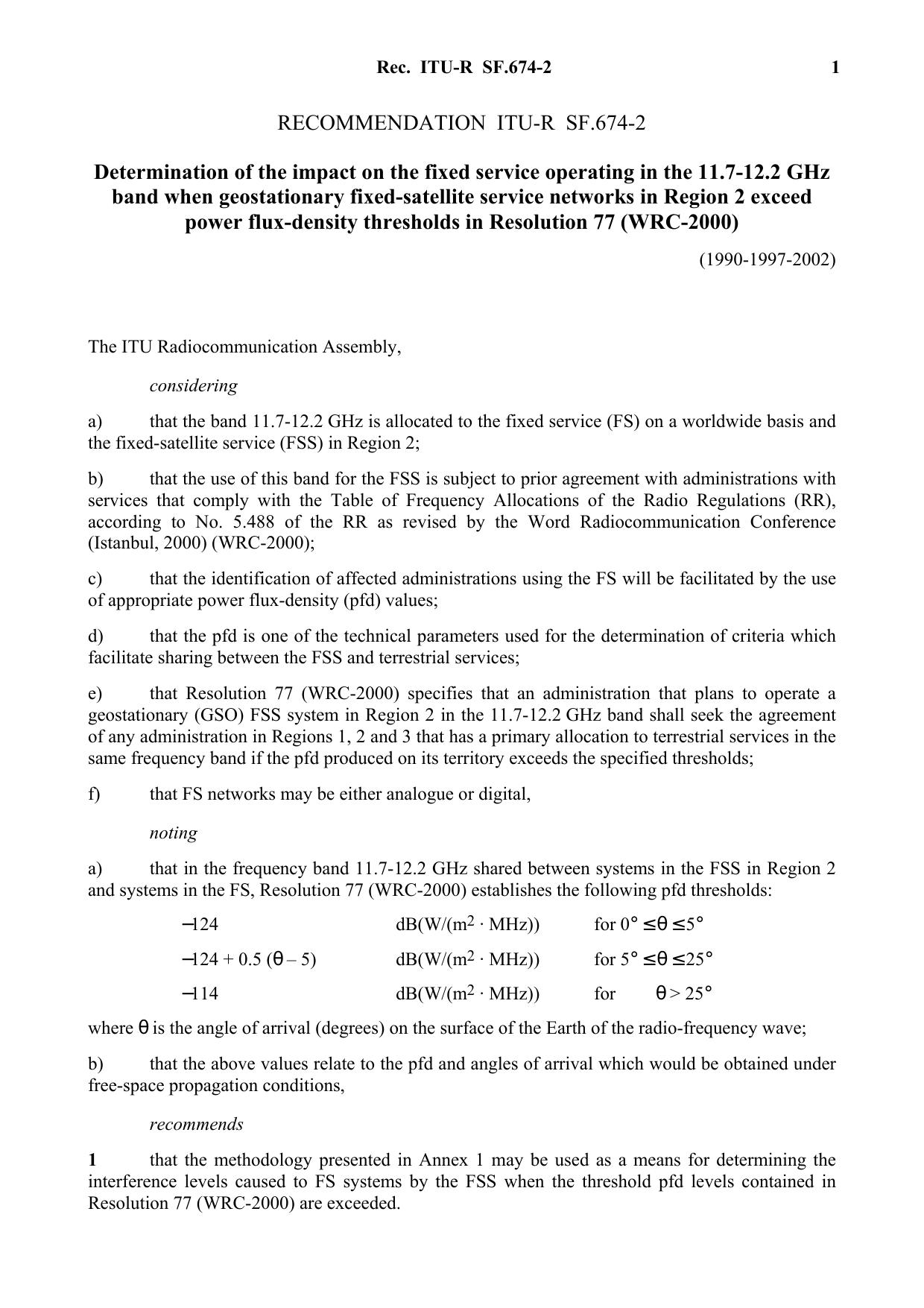 ITU-R RECOMMENDATION SF.674-2 (05-2002) Determination of the impact on the fixed service operating in the 11.7-12.2 GHz band when geostationary fixed-satellite service networks in by International Telecommunication Union