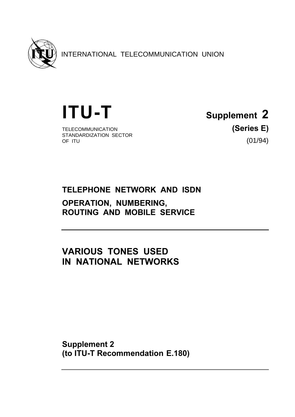 ITU-T (Series E) Supplement 2 to Rec. E.180 (0194) VARIOUS TONES USED IN NATIONAL NETWORKS by I