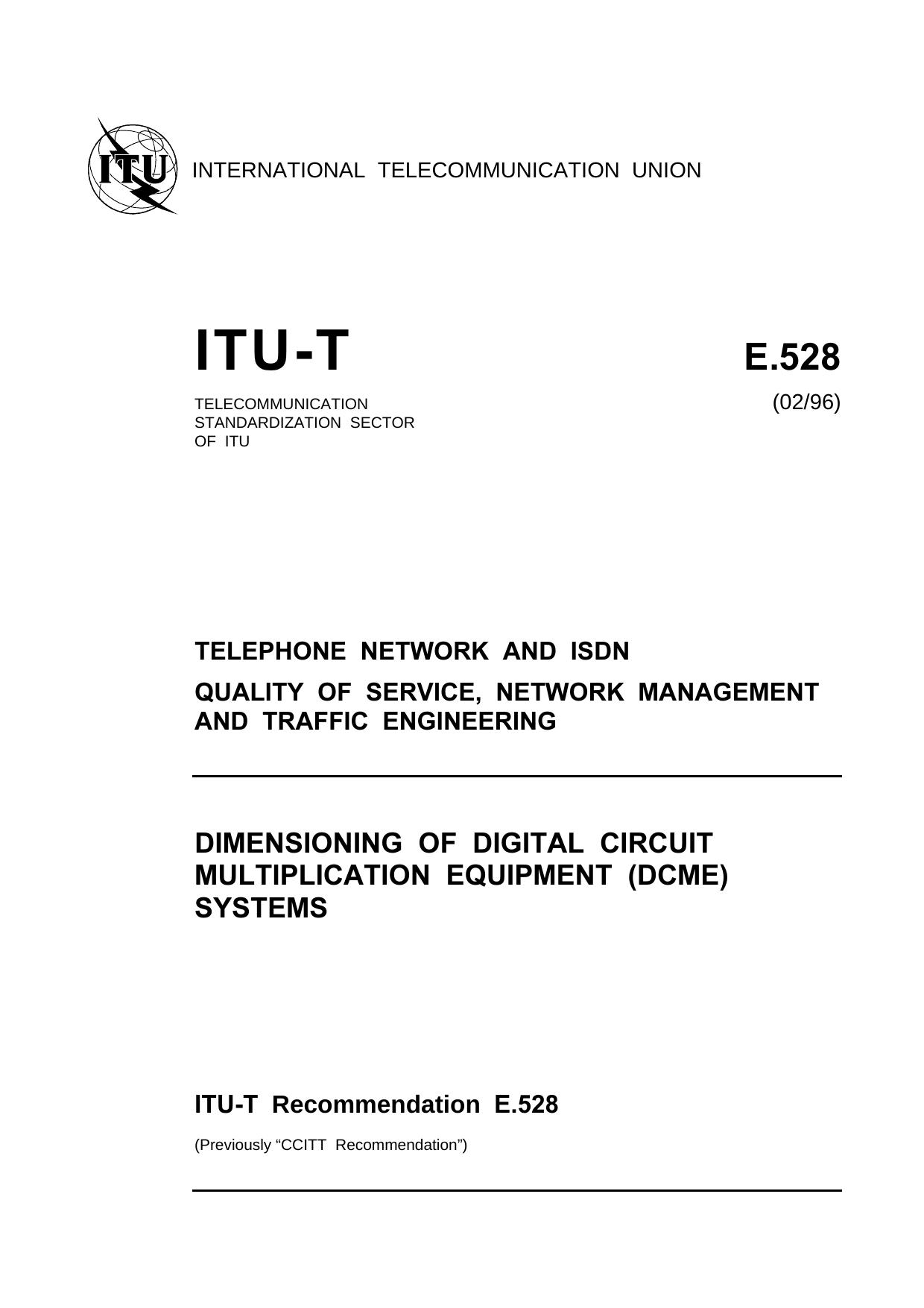 ITU-T Rec. E.528 (0296) Dimensioning of digital circuit multiplication equipment (DCME) systems by ITU-T Study Group 2 - Network & service operation