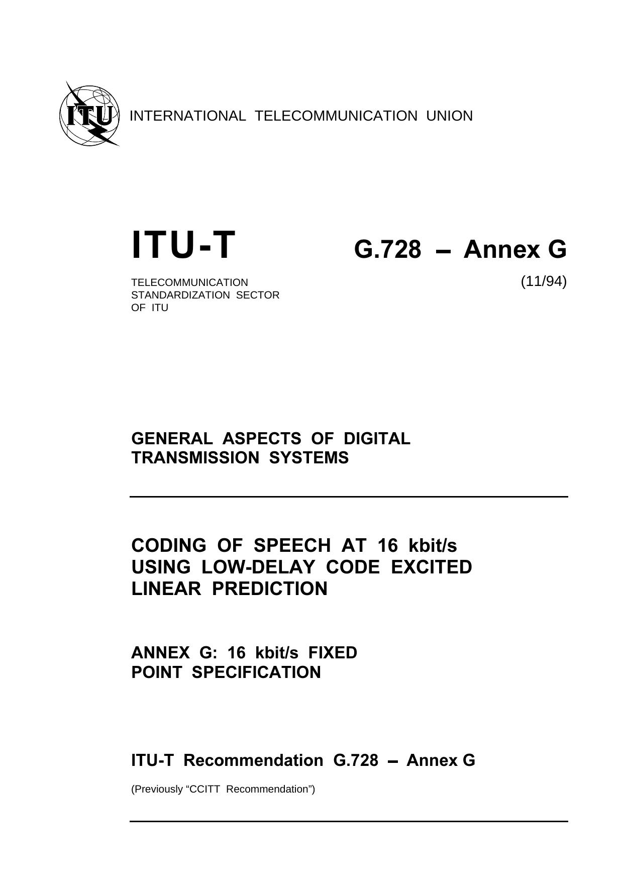 ITU-T Rec. G.728 Annex G (1194) 16 kbits fixed point specification by ITU-T Study Group 15 - Transport networks systems & equipment