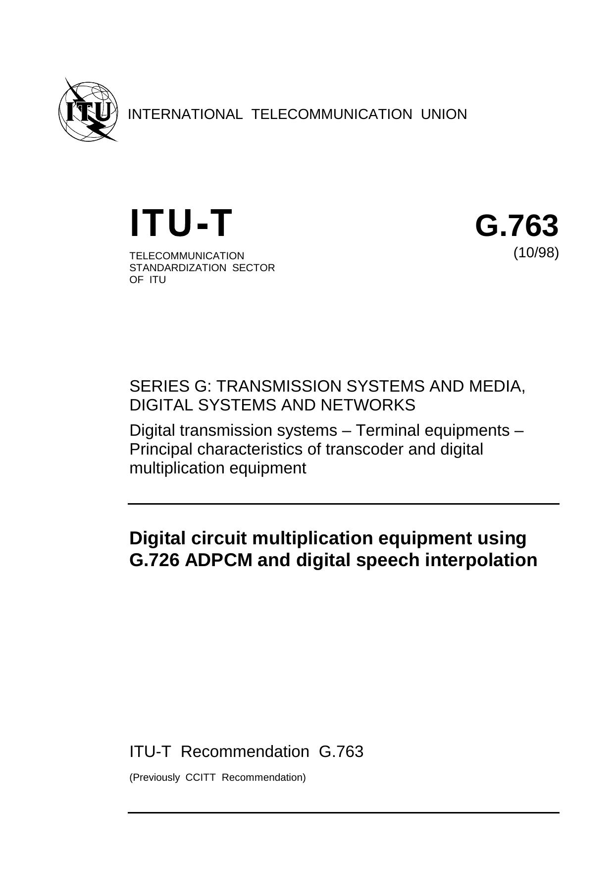 ITU-T Rec. G.763 (1098) Digital circuit multiplication equipment using G.726 ADPCM and digital speech interpolation by ITU TSB