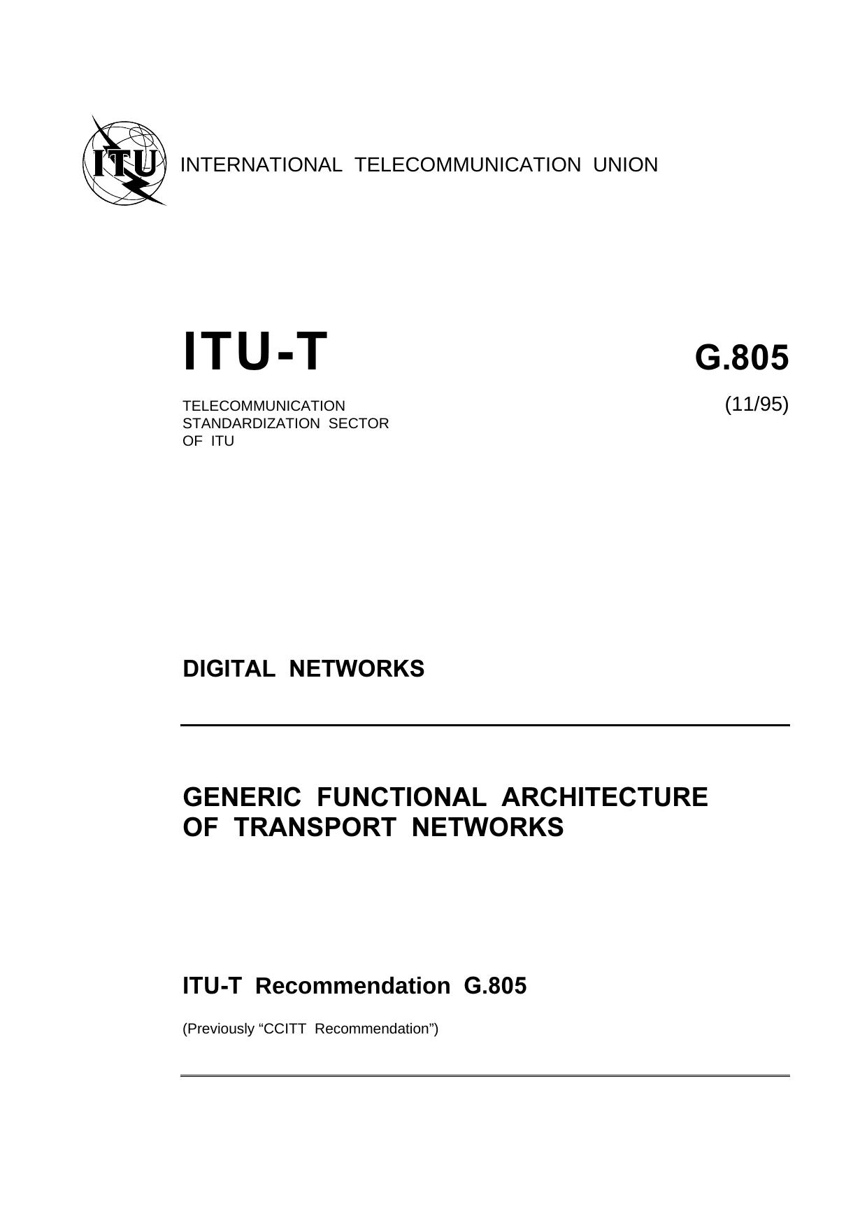 ITU-T Rec. G.805 (1195) Generic functional architecture of transport networks by ITU-T Study Group 13 - General network aspects