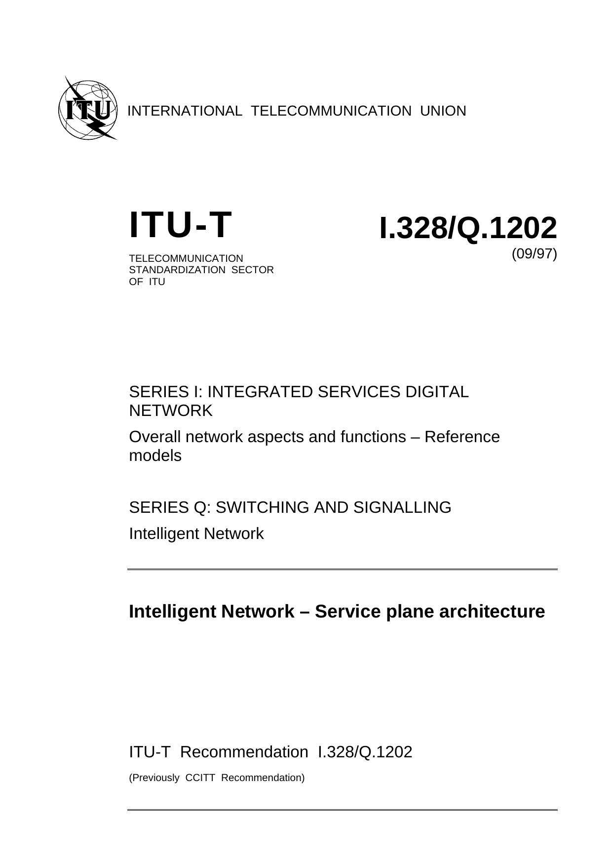 ITU-T Rec. I.328Q.1202 (0997) INTELLIGENT NETWORK - SERVICE PLANE ARCHITECTURE by ITU TSB
