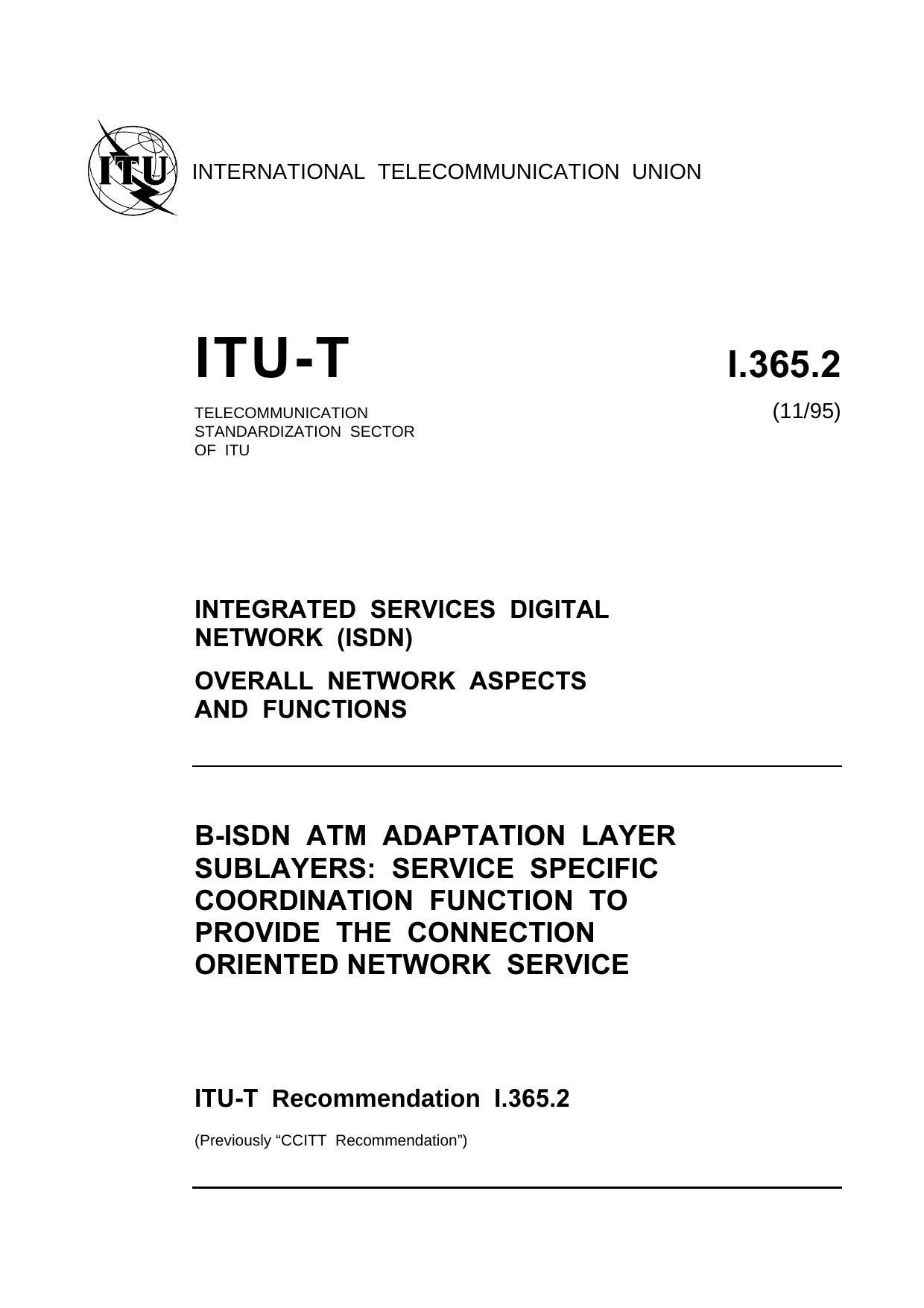 ITU-T Rec. I.365.2 (1195) Service specific coordination function to provide the connection oriented network service by ITU-T Study Group 13 - General network aspects