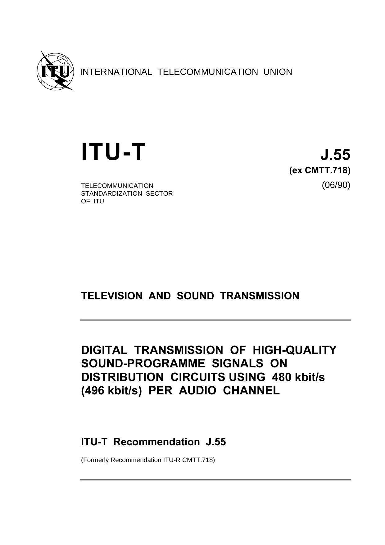 ITU-T Rec. J.55 (0690) Digital transmission of high-quality sound-programme signals on distribution circuits using 480 kbits (496 kbits) per audio channel by CMTT