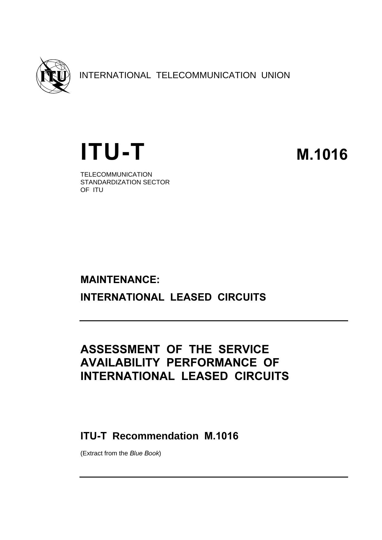 ITU-T Rec. M.1016 (1188) Assessment of the service availability performance of international leased circuits by Blue Book