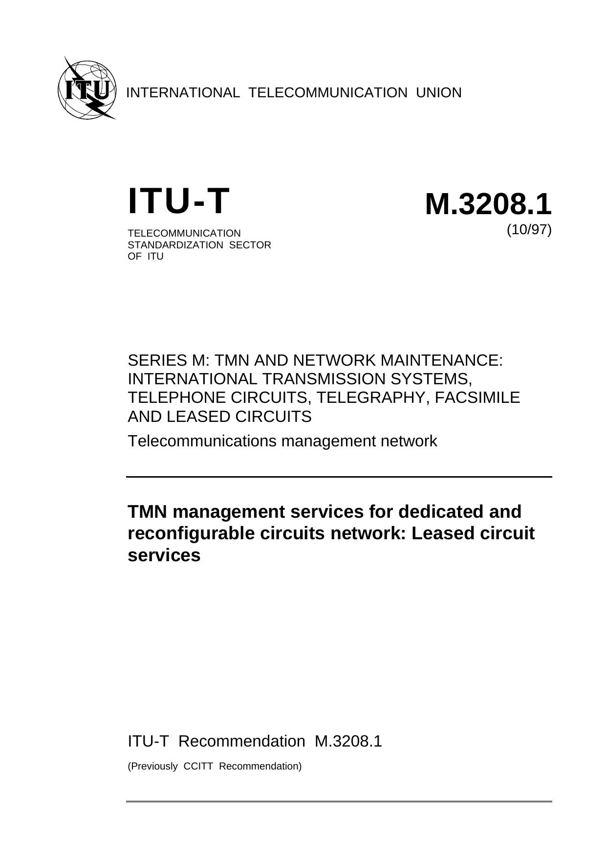 ITU-T Rec. M.3208.1 (1097) TMN management services for dedicated and reconfigurable circuits network: Leased circuit services by ITU TSB