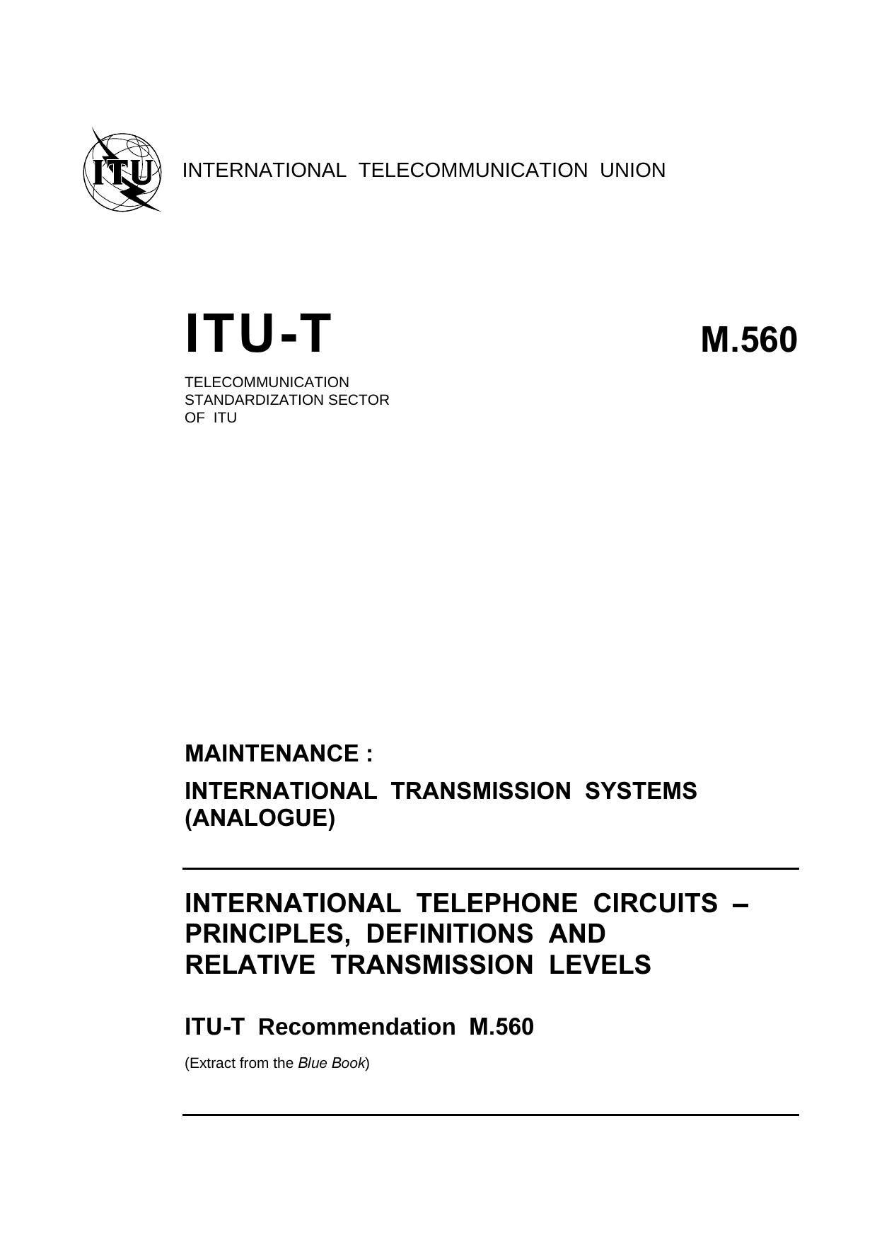 ITU-T Rec. M.560 (1188) International telephone circuits - Principles, definitions and relative transmission levels by Blue Book