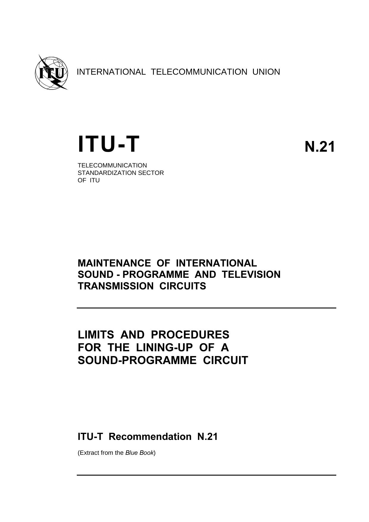 ITU-T Rec. N.21 (1188) Limits and procedures for the lining-up of a sound-programme circuit by Blue Book