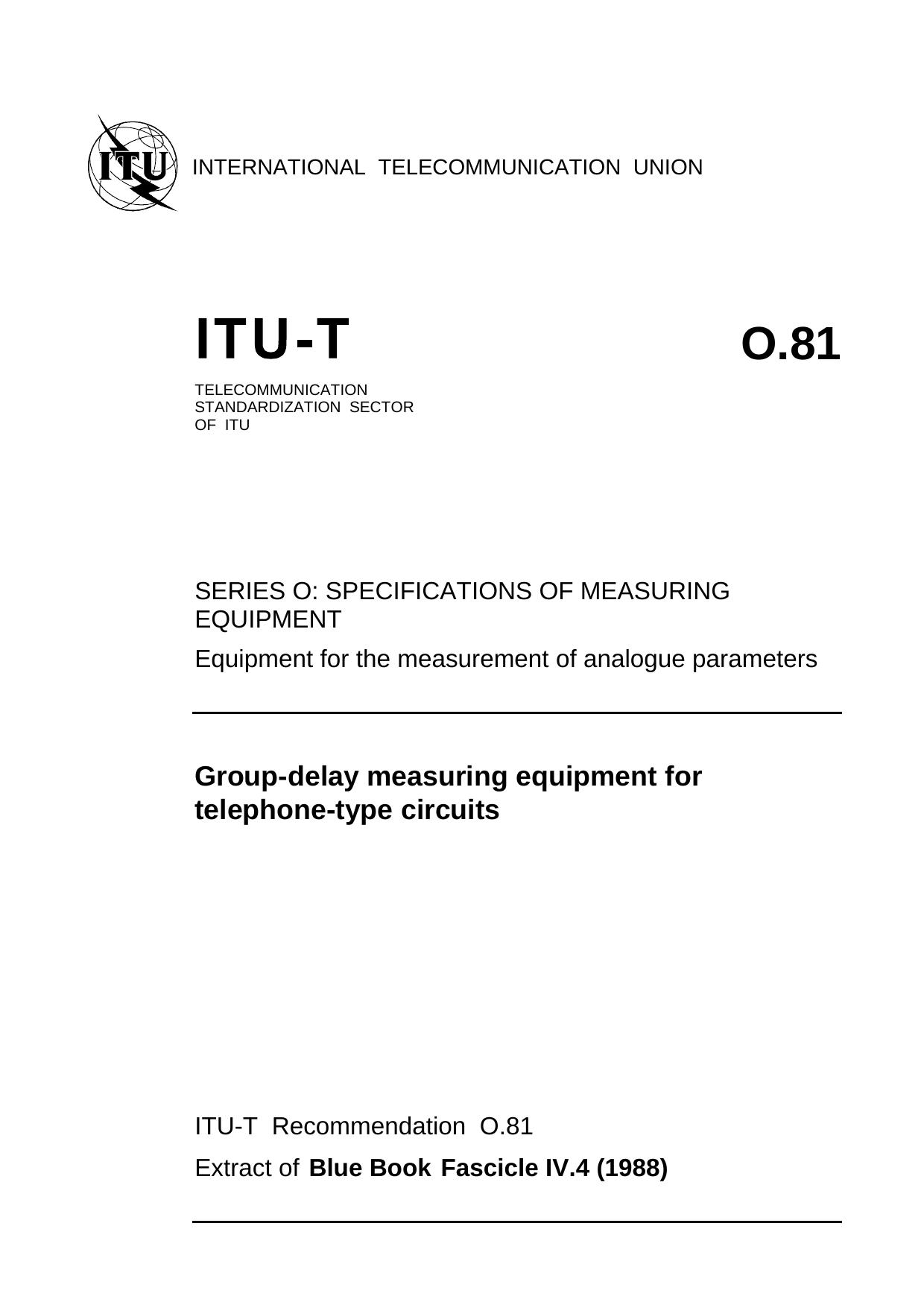 ITU-T Rec. O.81 (1272) Group-delay measuring equipment for telephone-type circuits by Blue Book