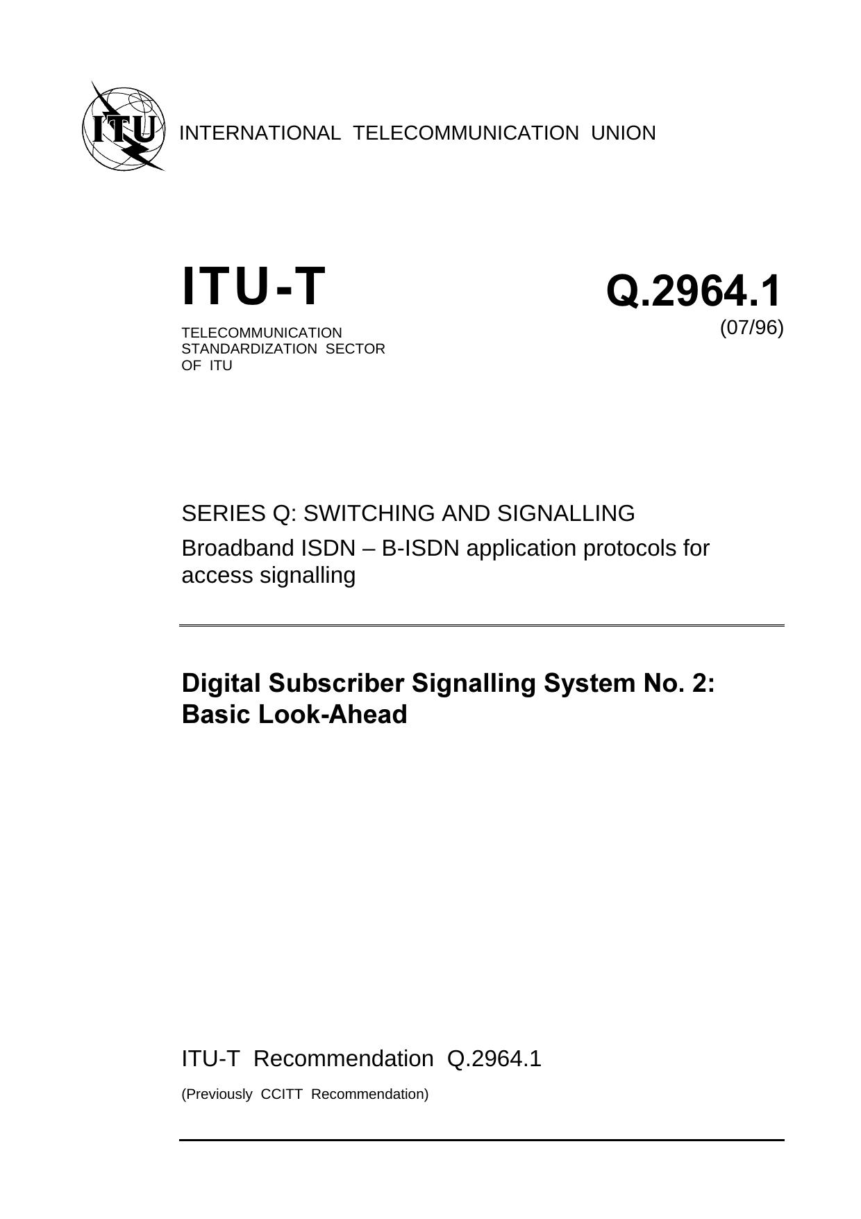 ITU-T Rec. Q.2964.1 (0796) Digital Subscriber Signalling System No. 2: Basic Look-Ahead by ITU-T Study Group 11 - Signalling requirements & protocols