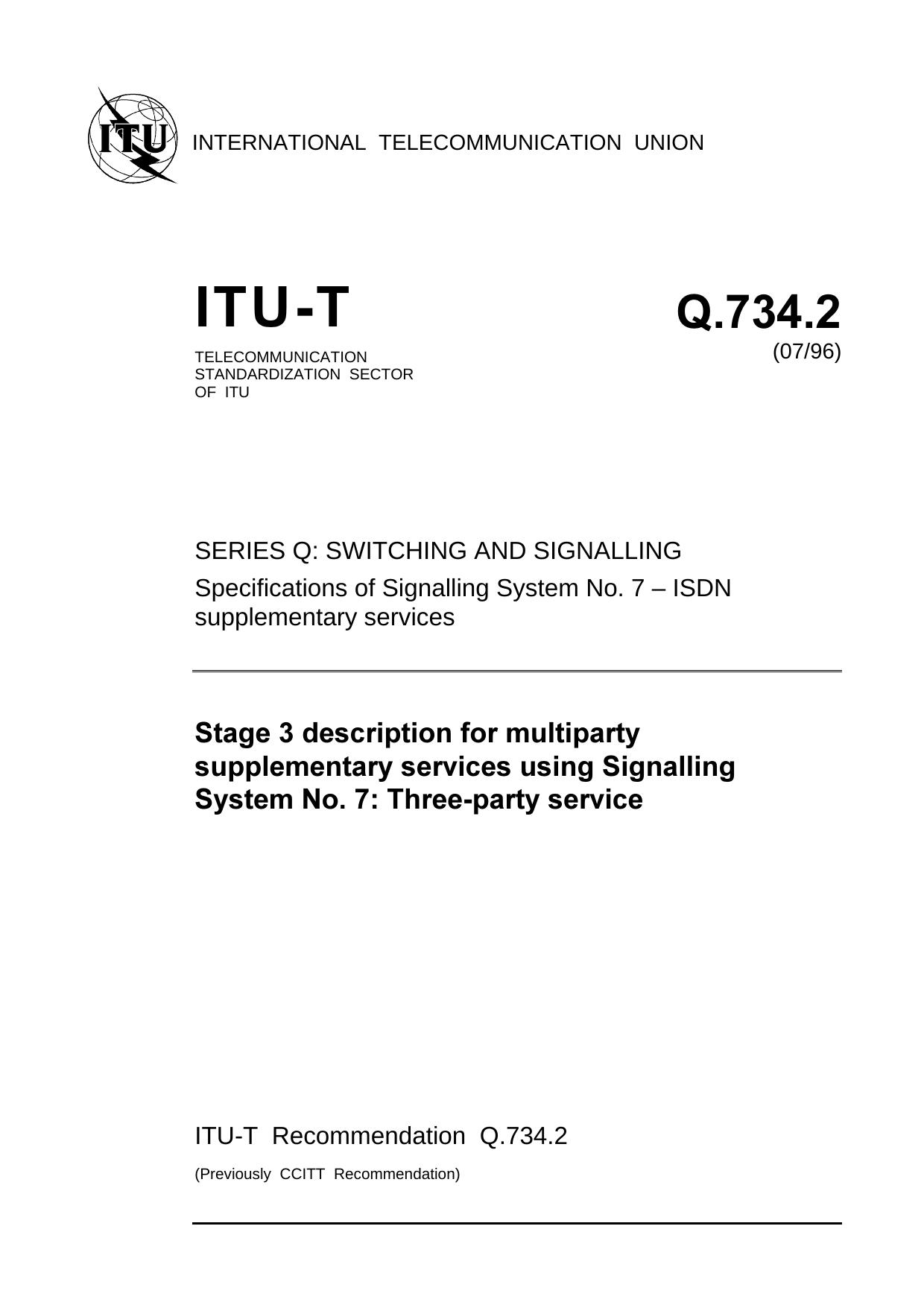 ITU-T Rec. Q.734.2 (0796) Stage 3 description for multiparty supplementary services using Signalling System No. 7: Three-party service by ITU-T Study Group 11 - Signalling requirements & protocols