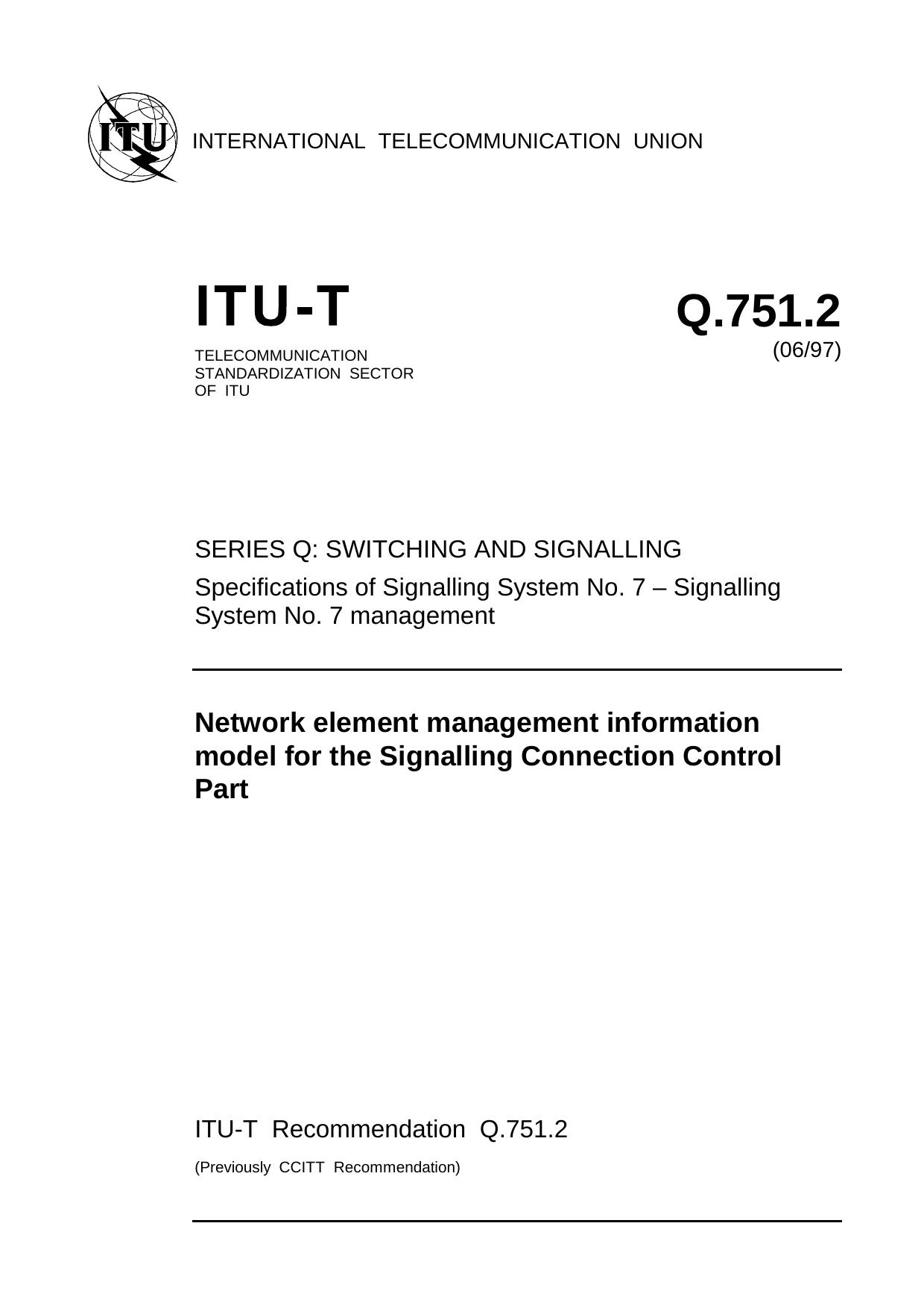 ITU-T Rec. Q.751.2 (0697) Network element management information model for the Signalling Connection Control Part by ITU TSB