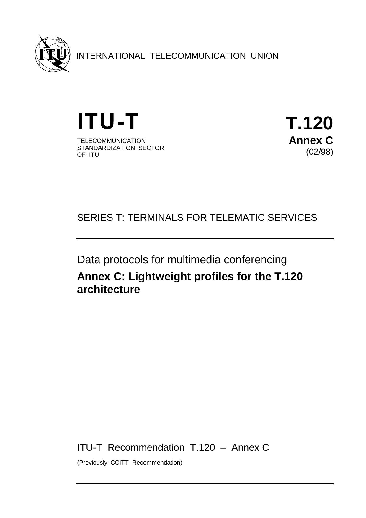 ITU-T Rec. T.120 Annex C (0298) Lightweight profiles for the T.120 architecture by ITU TSB