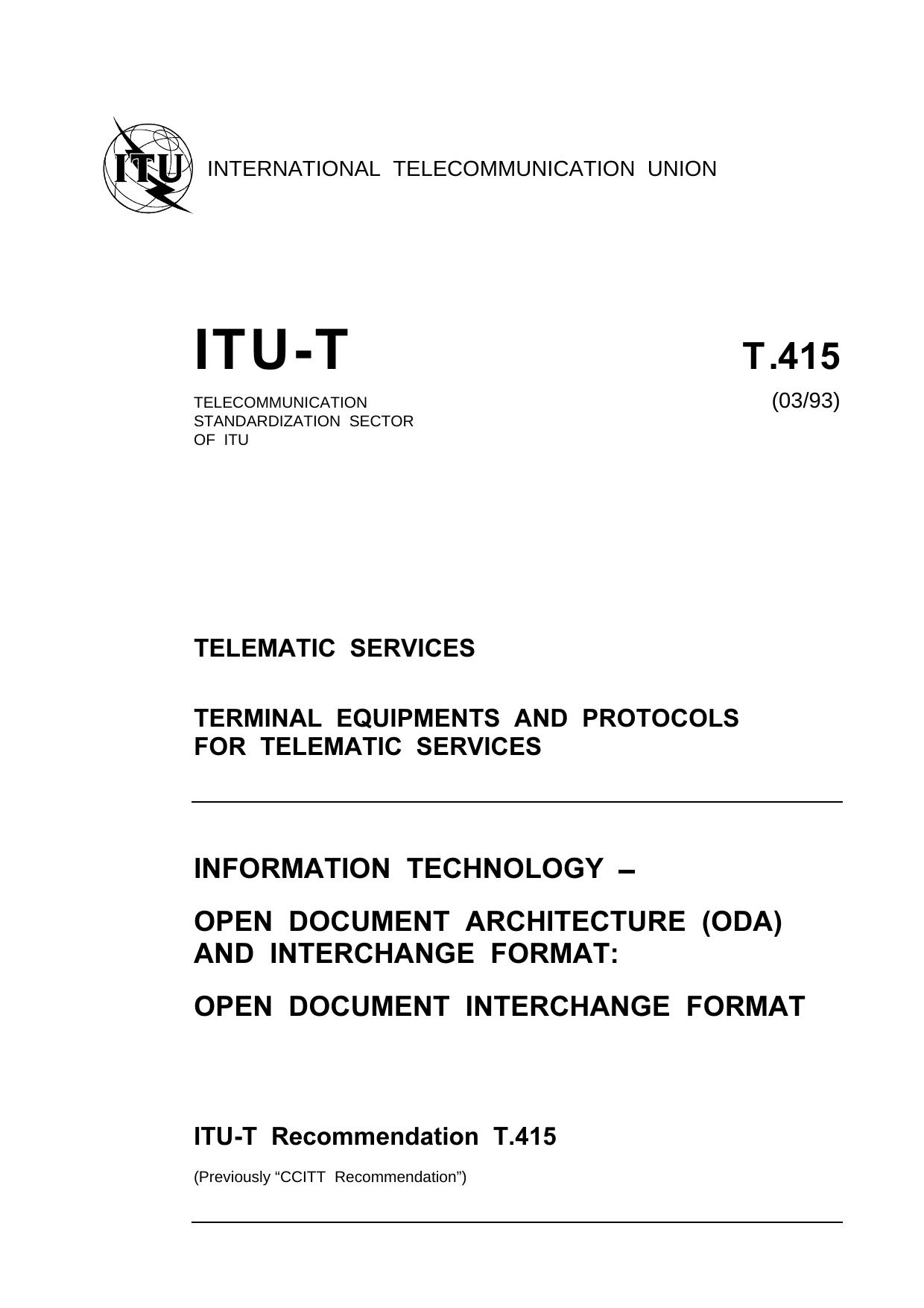 ITU-T Rec. T.415 (0393) Information technology - Open Document Architecture (ODA) and interchange format: Open Document Interchange Format (ODIF) by ISO