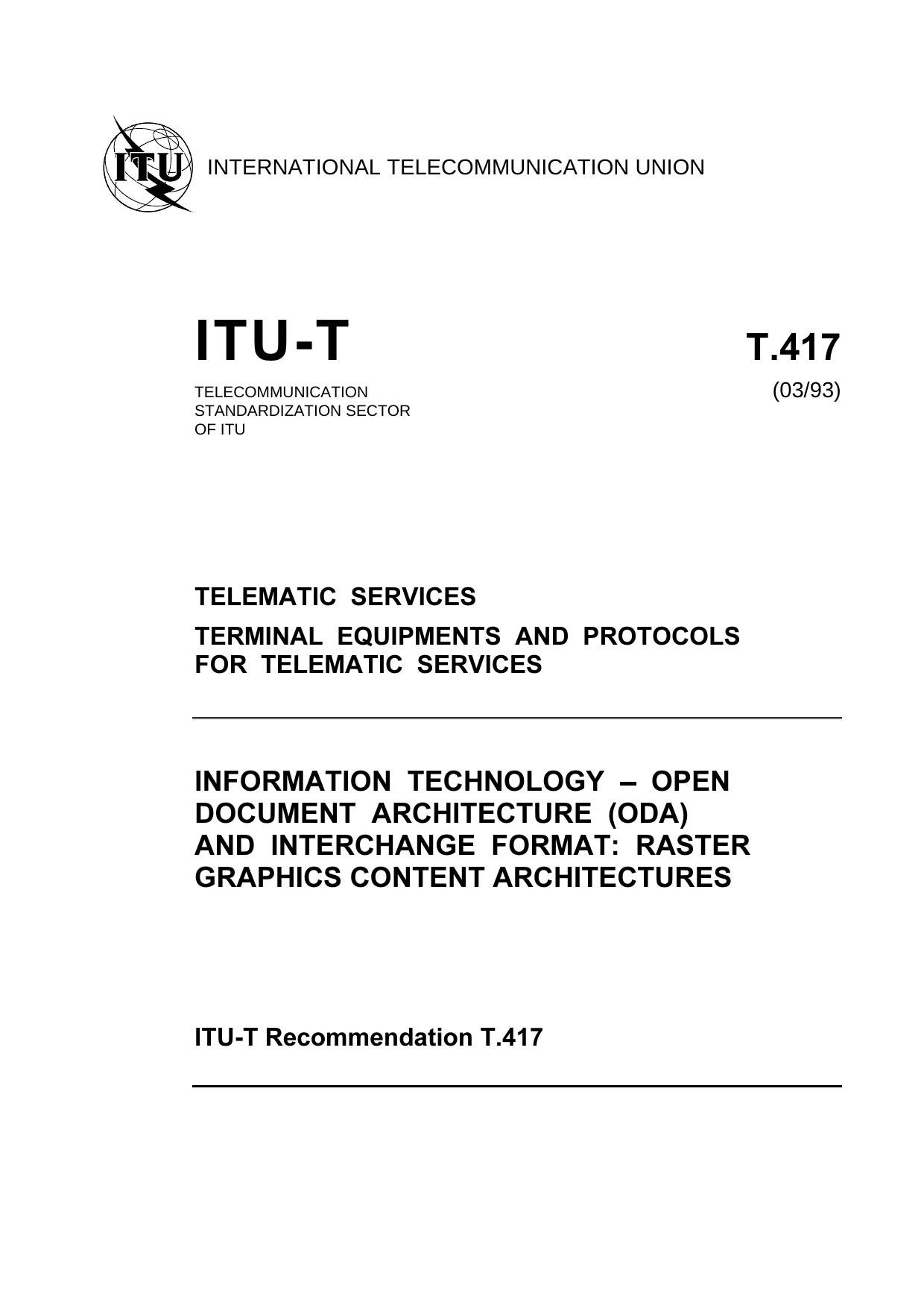 ITU-T Rec. T.417 (0393) Information technology - Open Document Architecture (ODA) and interchange format: Raster graphics content architectures by ISO