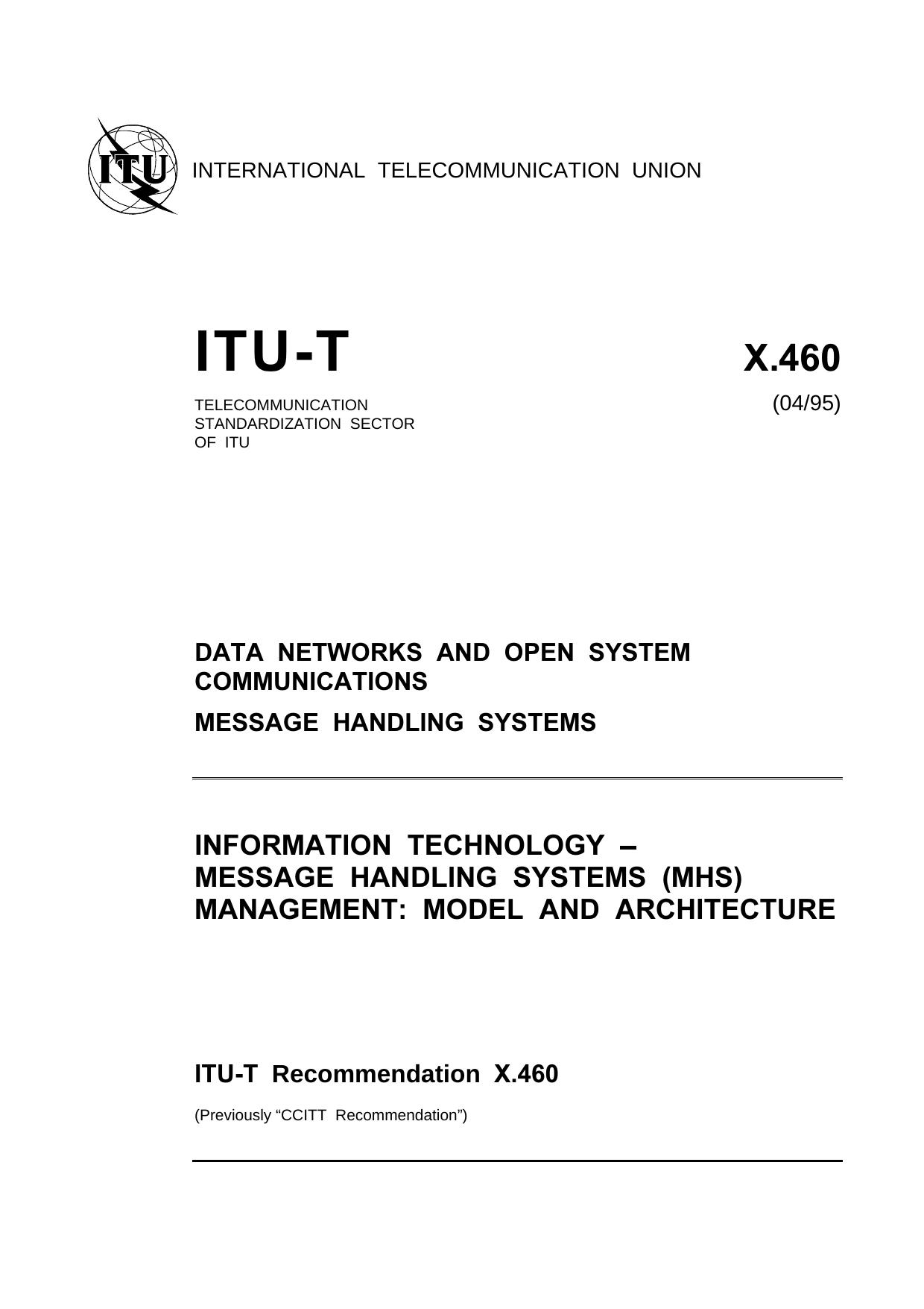 ITU-T Rec. X.460 (0495) Information technology - Message Handling Systems (MHS) management: Model and architecture by ISO